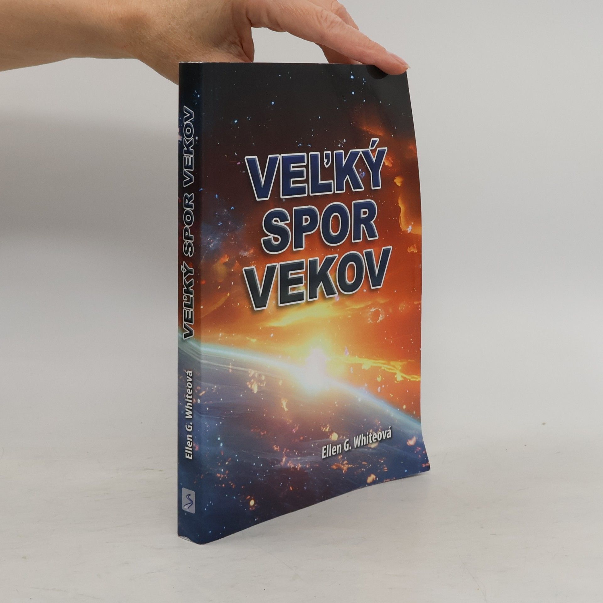Ellen G. White Veľký spor vekov
