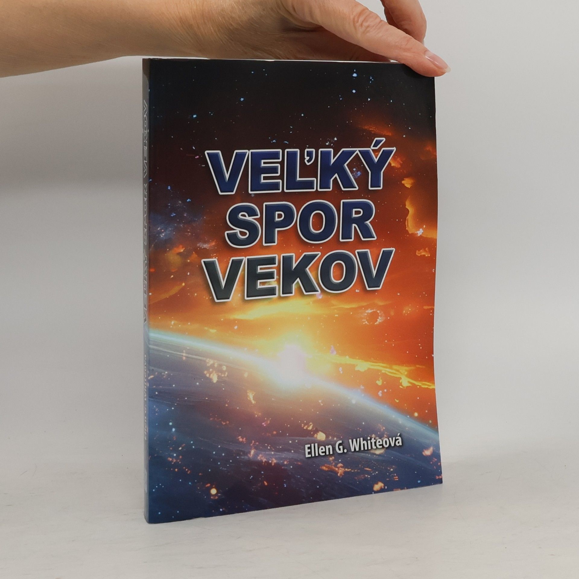 Ellen G. White Veľký spor vekov
