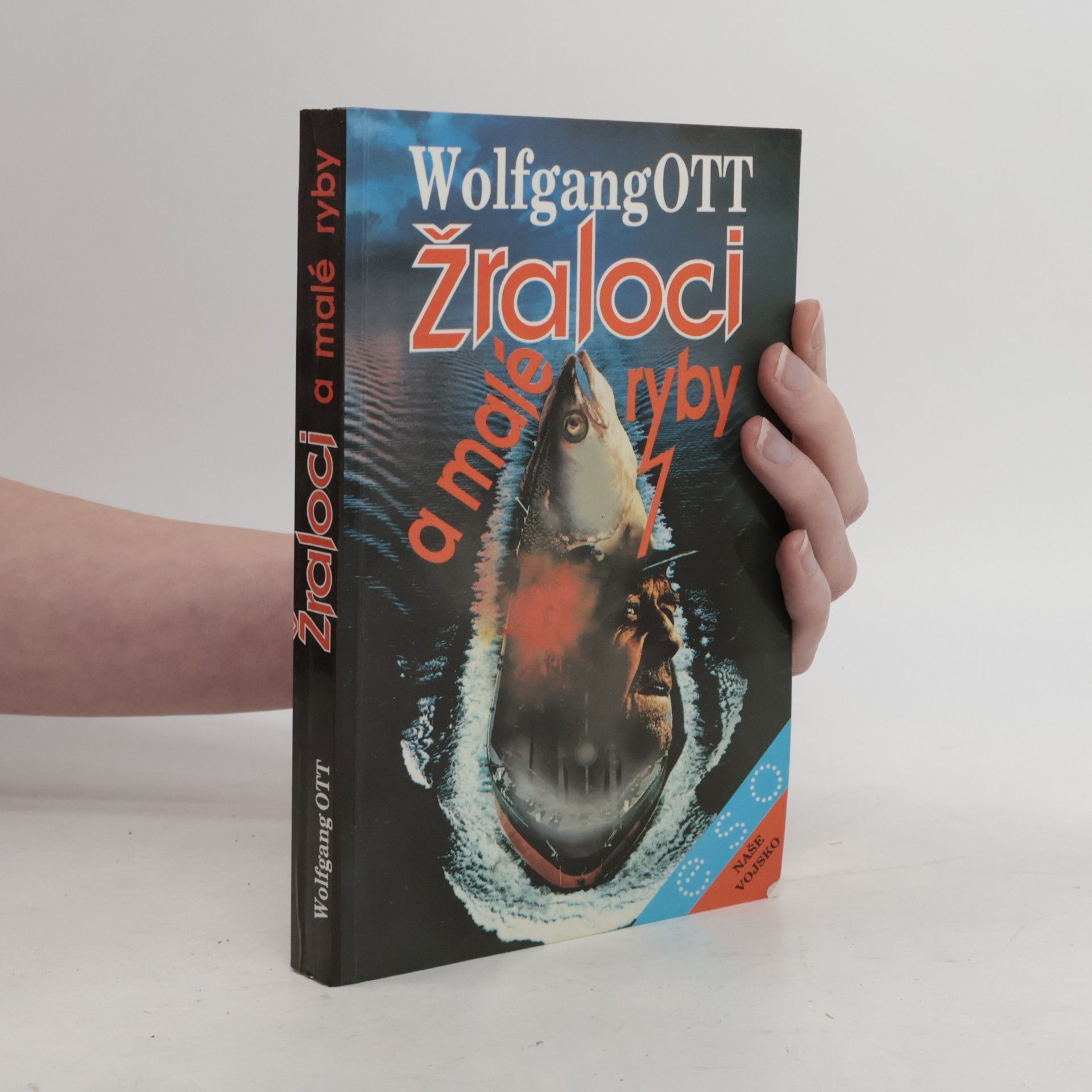 Wolfgang Ott Žraloci a malé ryby