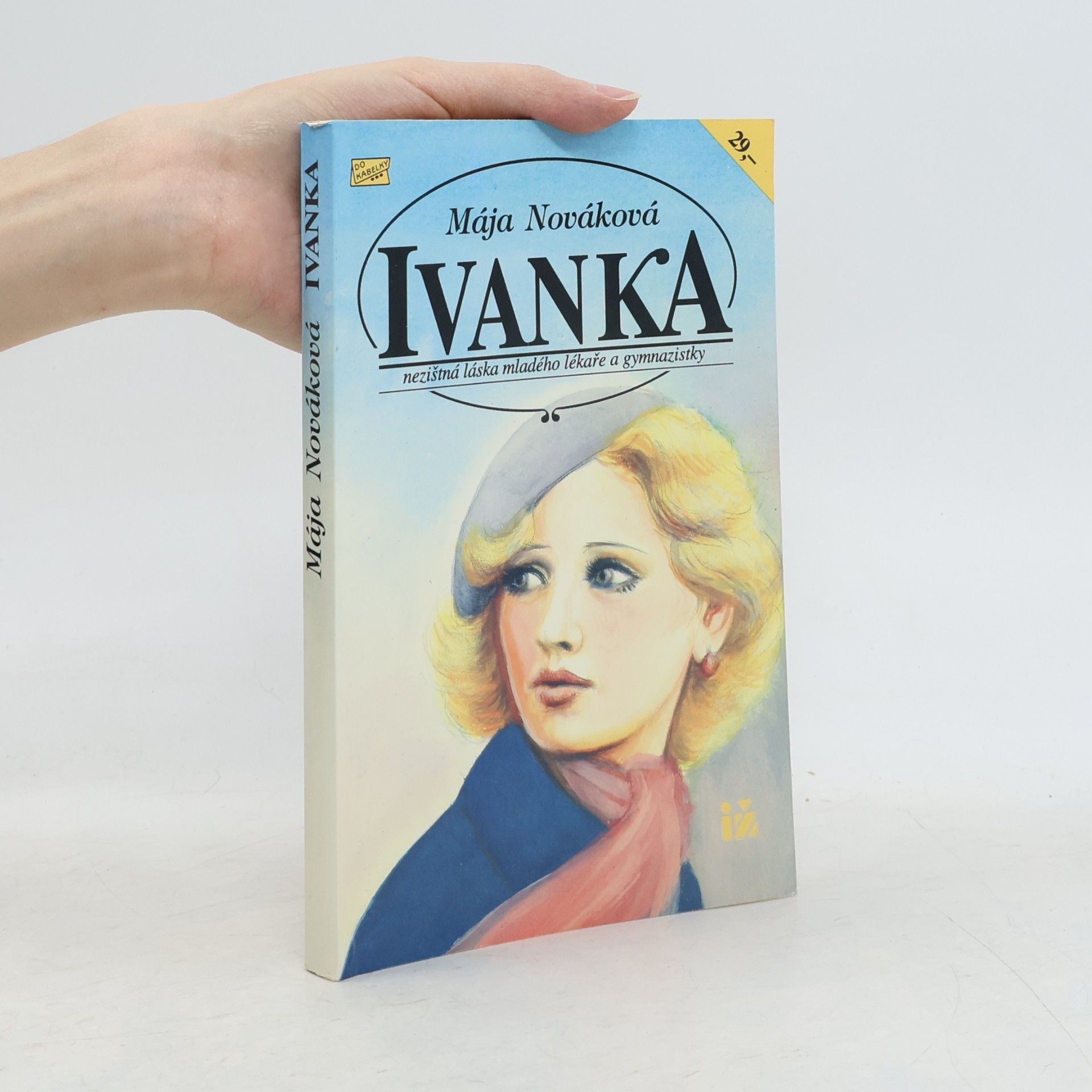 Mája Nováková Ivanka : Nezištná láska mladého lékaře a gymnazistky