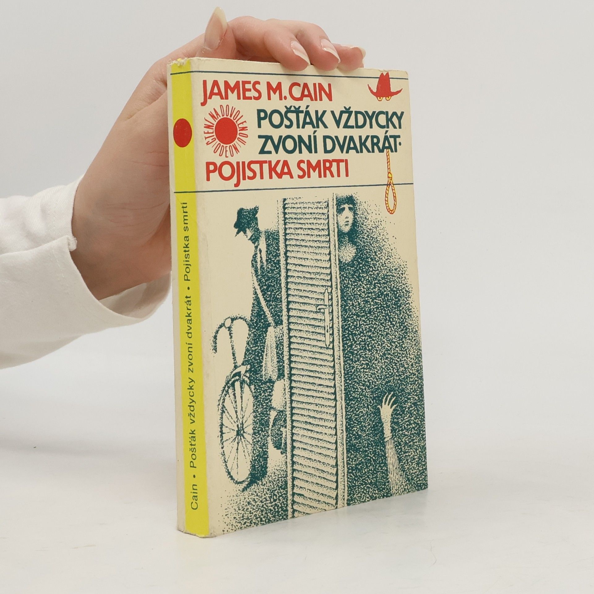 James M. Cain Pošťák vždycky zvoní dvakrát. Pojistka smrti