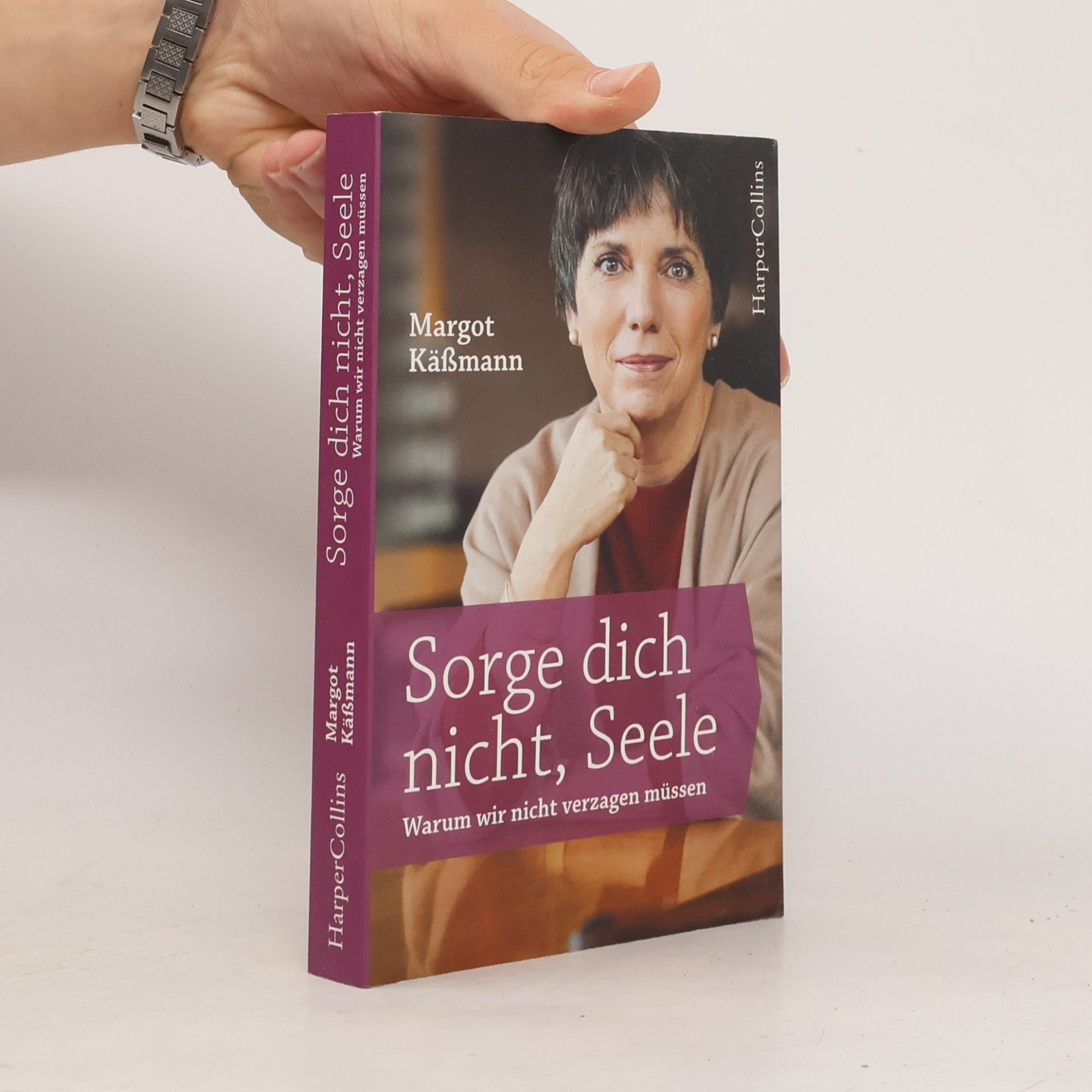 Margot Käßmann Sorge dich nicht, Seele