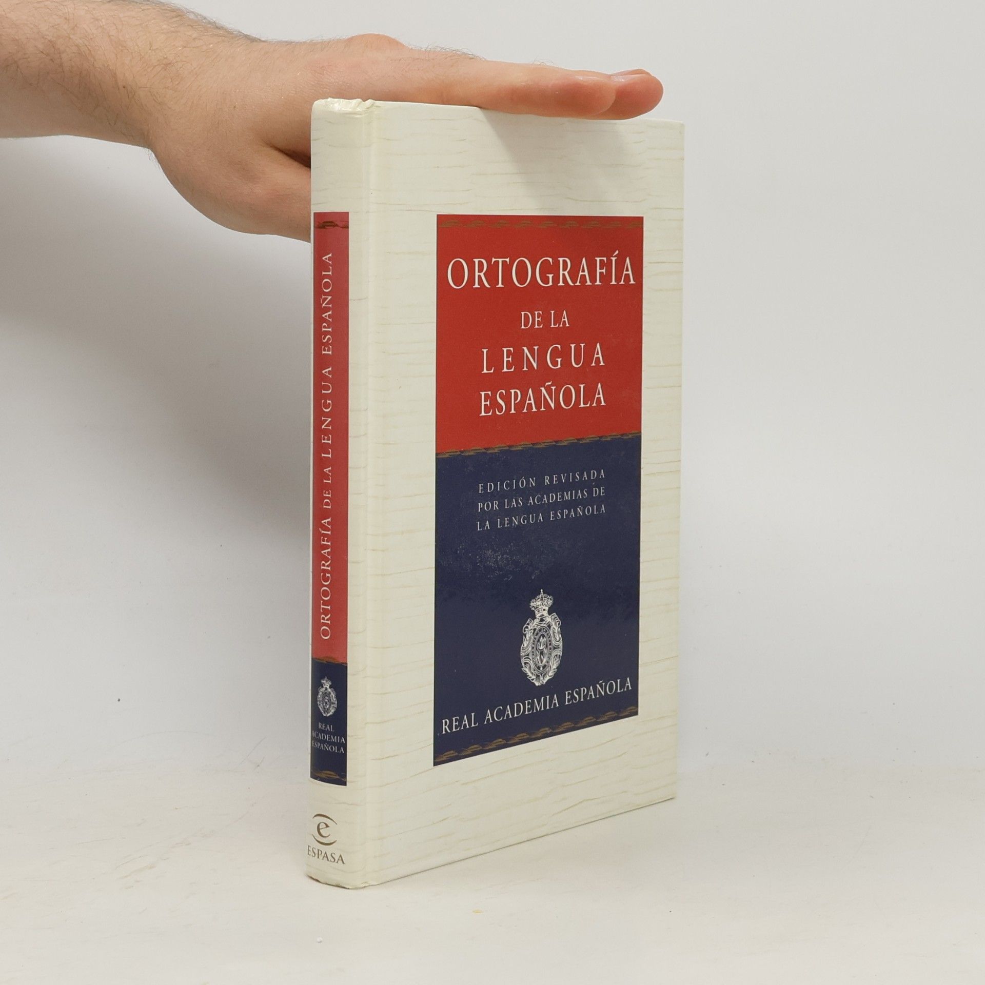 Real Academia Española Ortografía de la Lengua Española - Edición revisada por las Academias de la Lengua Española
