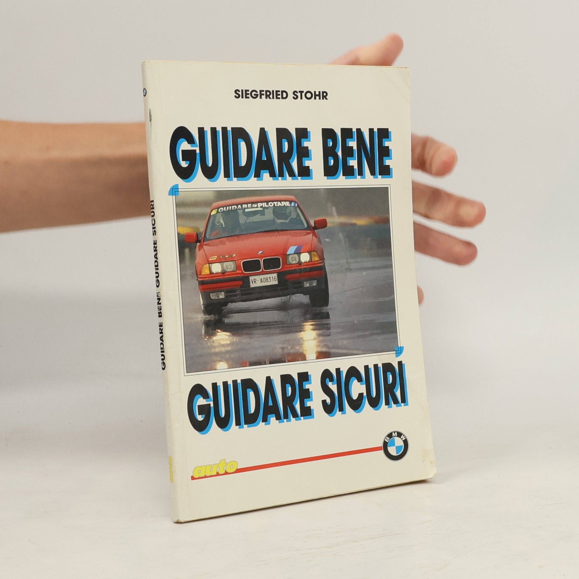Siegfried Stohr Guidare Bene, Guidare Sicuri
