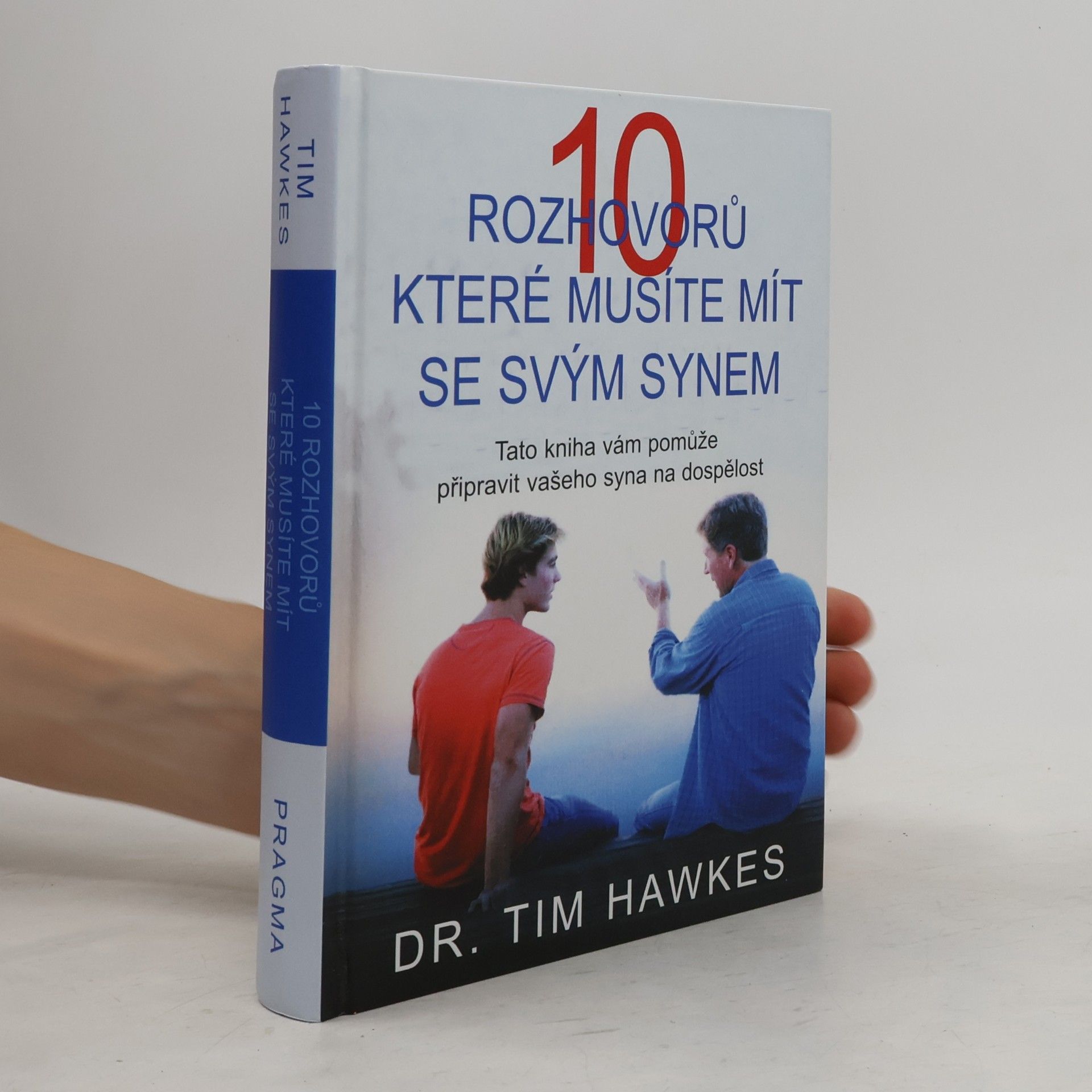 Timothy Hawkes 10 rozhovorů, které musíte mít se svým synem