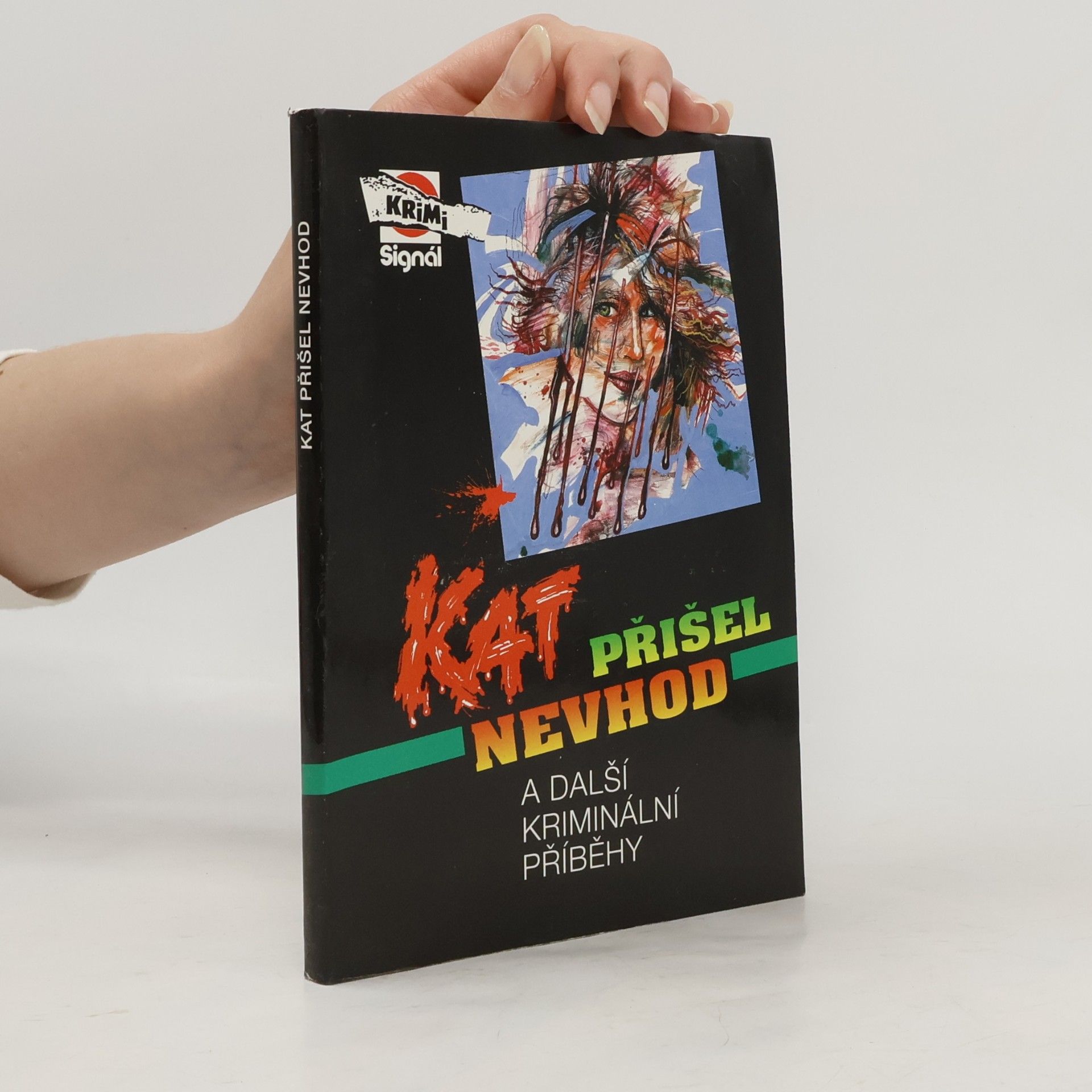 Collectif d'auteurs Kat přišel nevhod a další kriminální příběhy