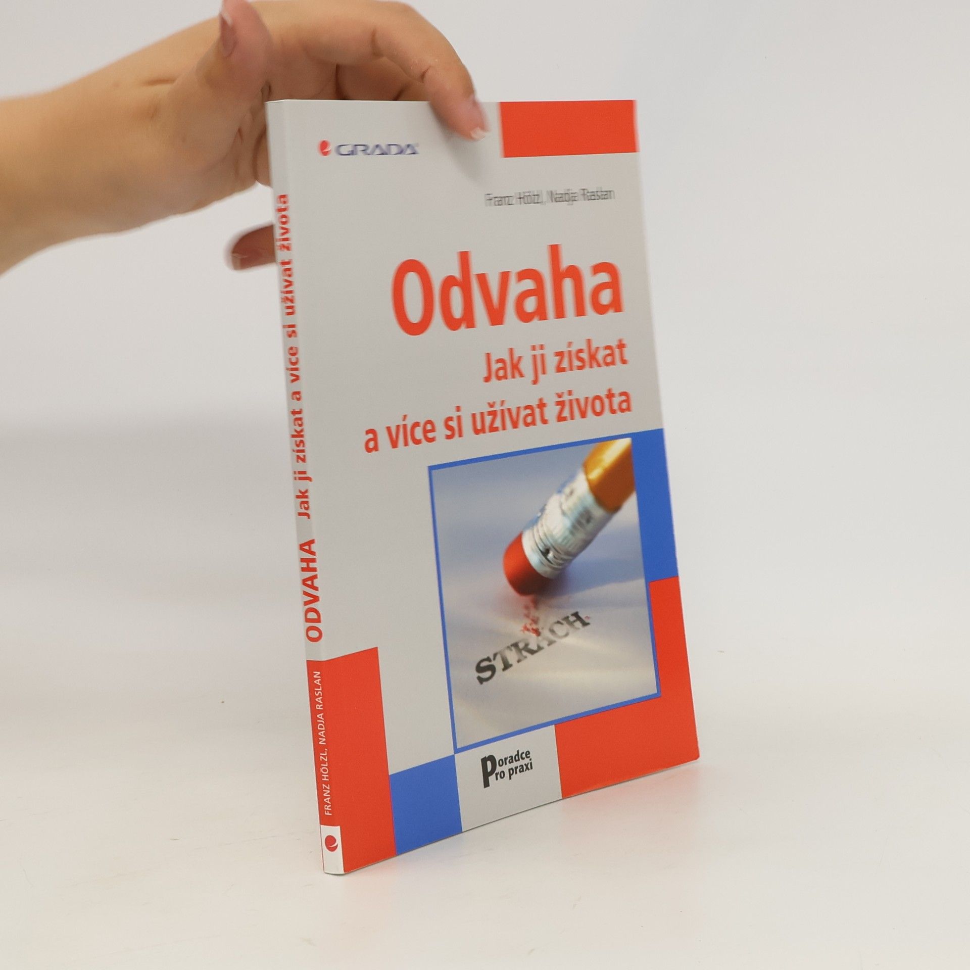 Nadja Raslan Odvaha : jak ji získat a více si užívat života