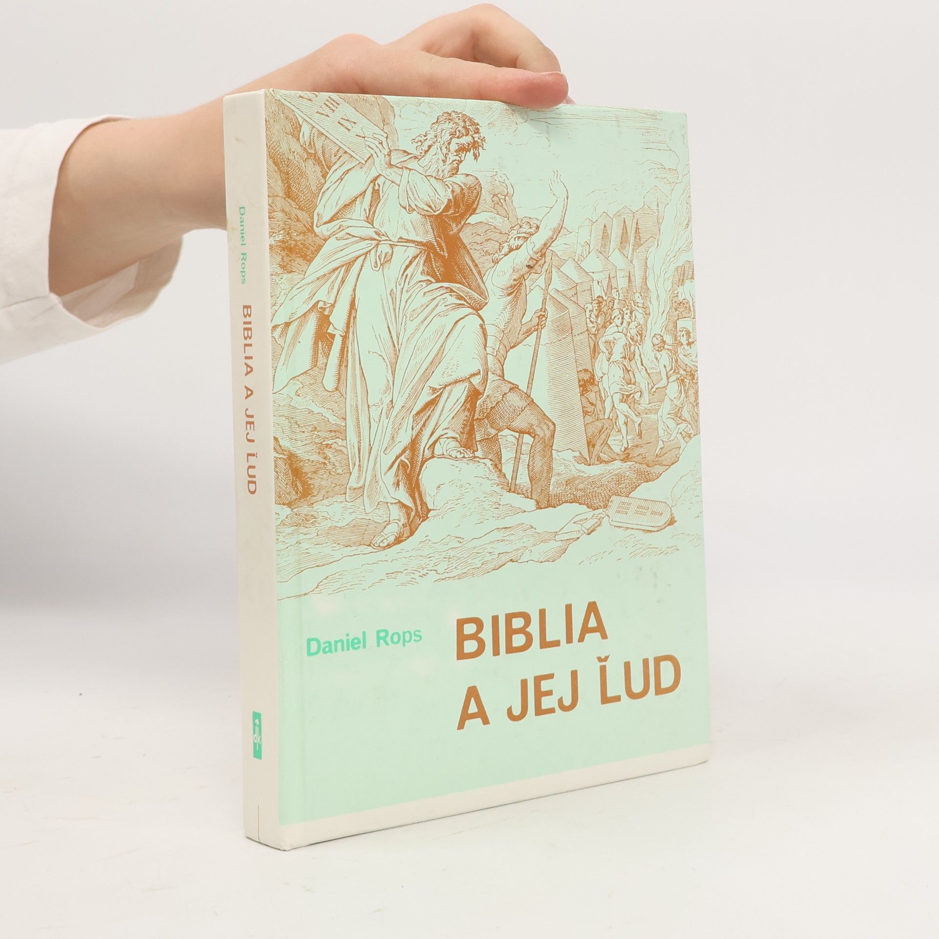 Daniel Rops Biblia a jej ľud