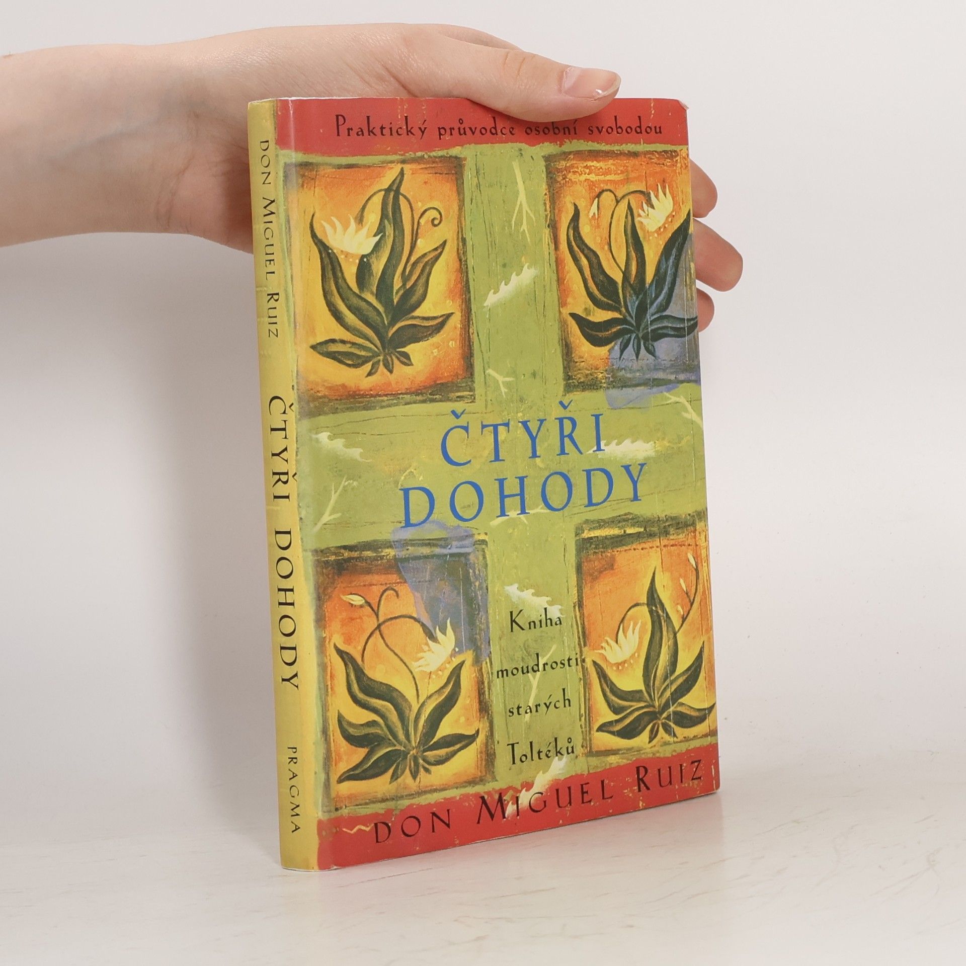 Don Miguel Ruiz Čtyři dohody