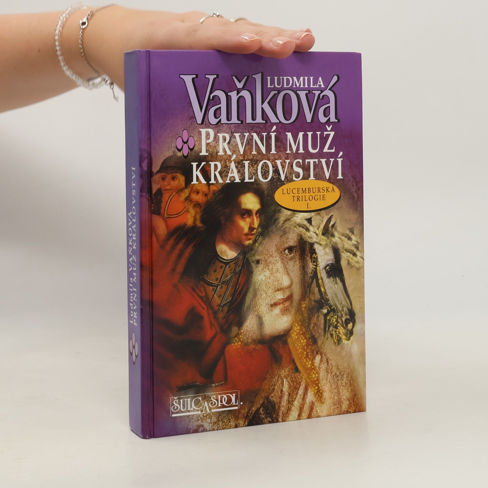 Vaňková Ludmila První muž království (1. díl lucemburské trilogie)