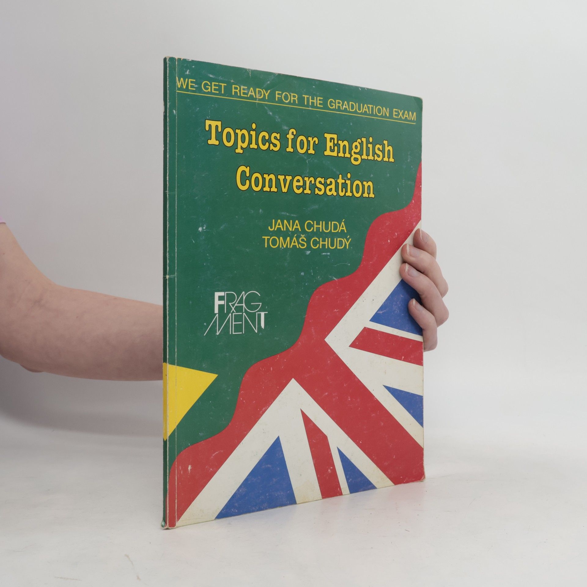 Jana Chudá Topics for English Conversation