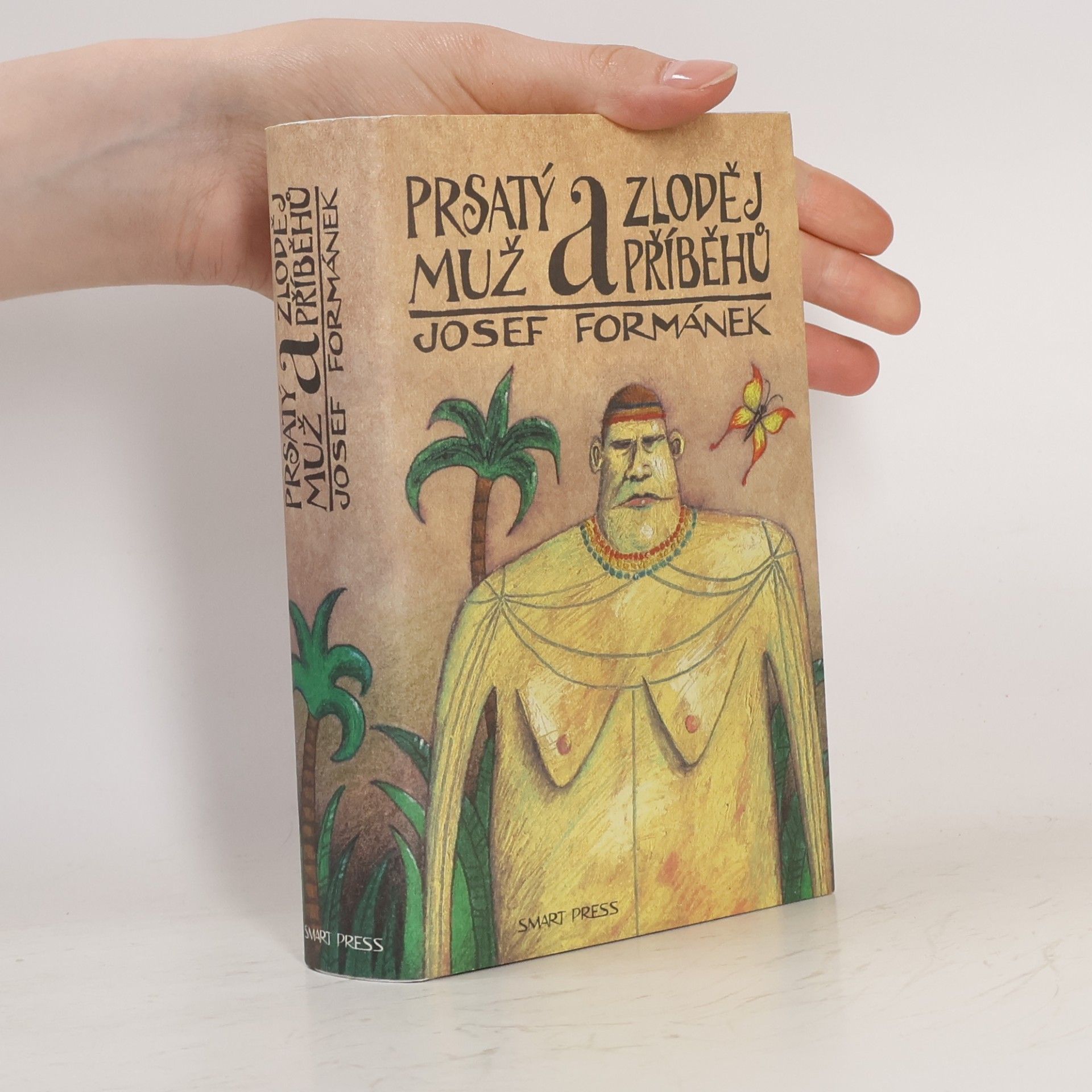Josef Formánek Prsatý muž a zloděj příběhů