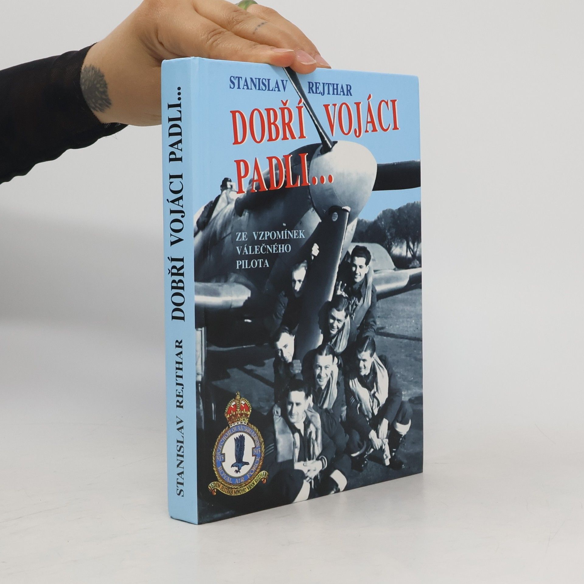 Stanislav Rejthar Dobří vojáci padli