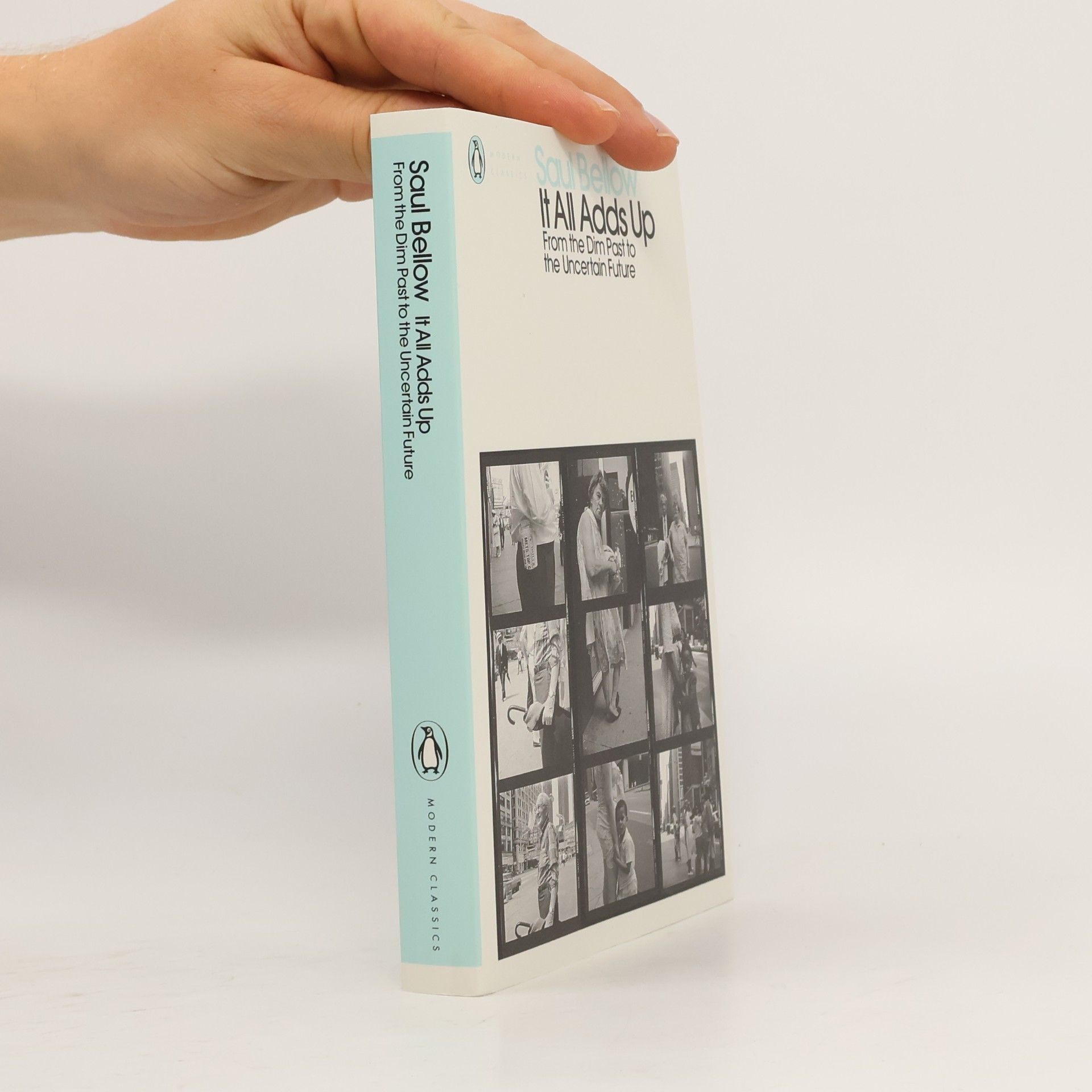 Saul Bellow Modern Classics: It All Adds Up