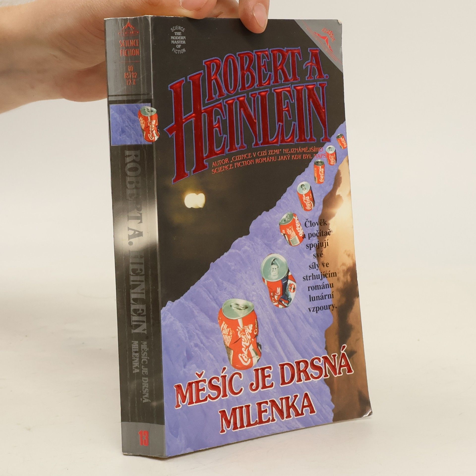 Robert A. Heinlein Měsíc je drsná milenka