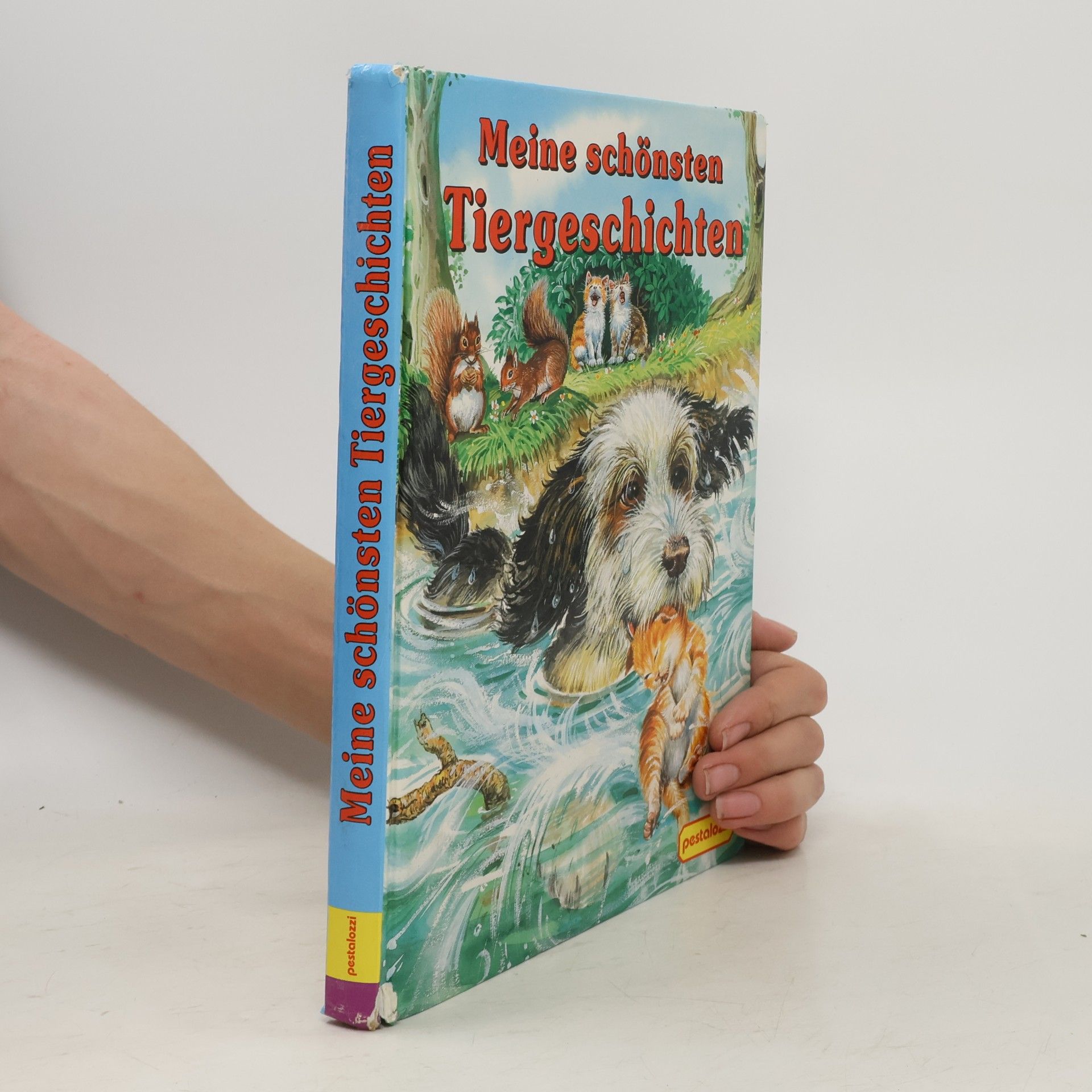Meine schönsten Tiergeschichten