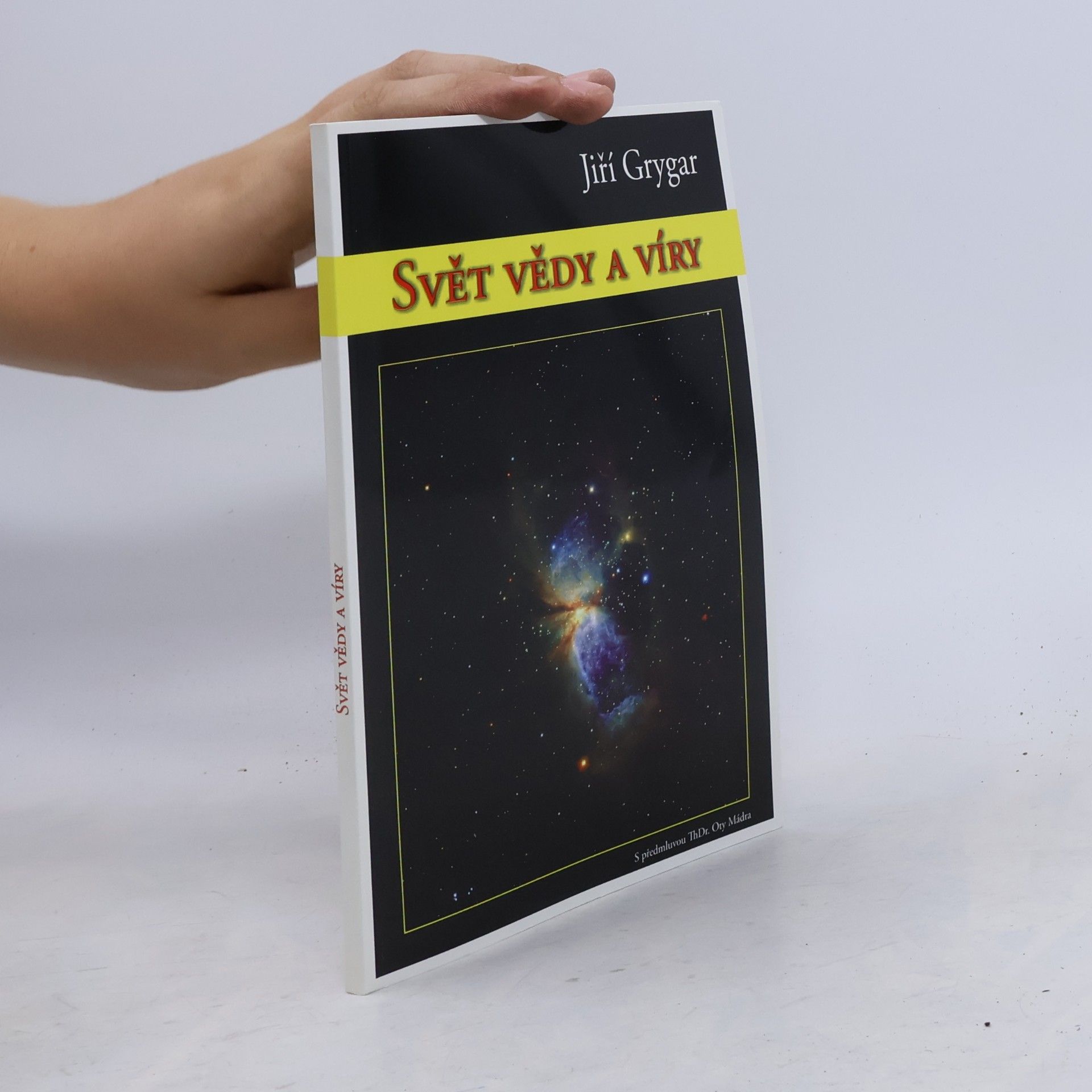 Jiri Grygar Svět vědy a víry