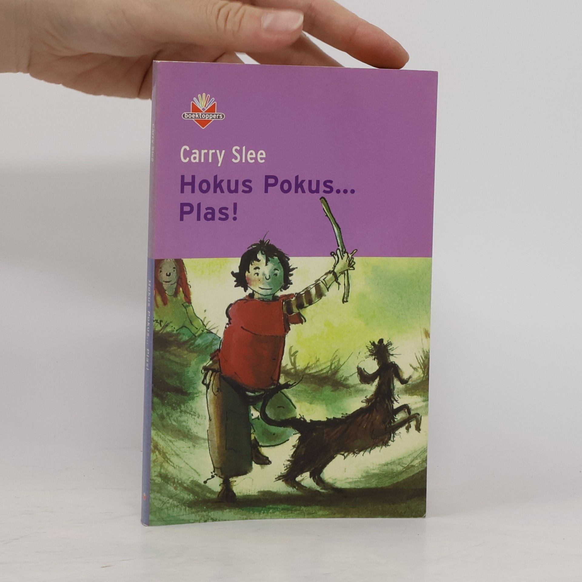 Carry Slee Boektoppers: Hokus pokus... plas!