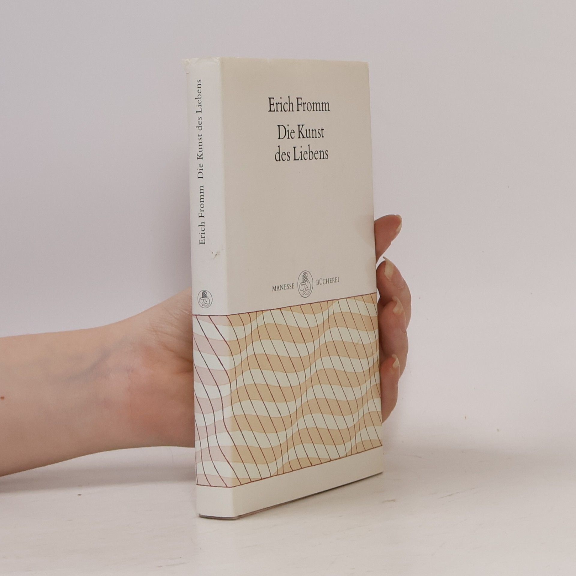 Erich Fromm Die Kunst des Liebens