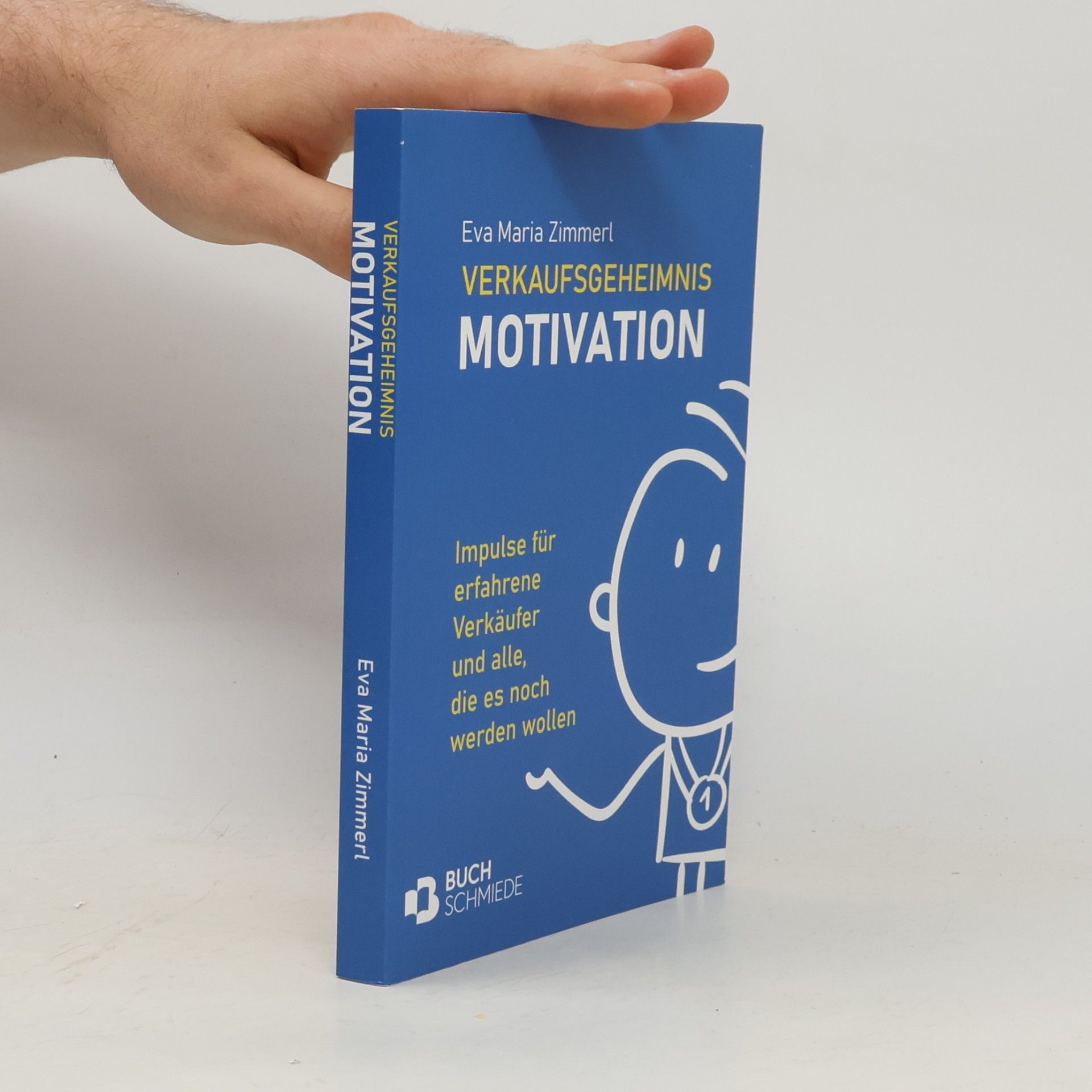 Eva Maria Zimmerl Verkaufsgeheimnis Motivation