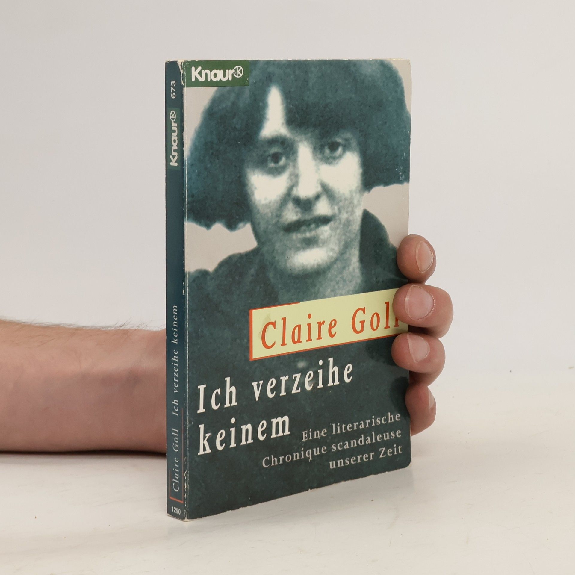 Claire Goll Ich verzeihe keinem