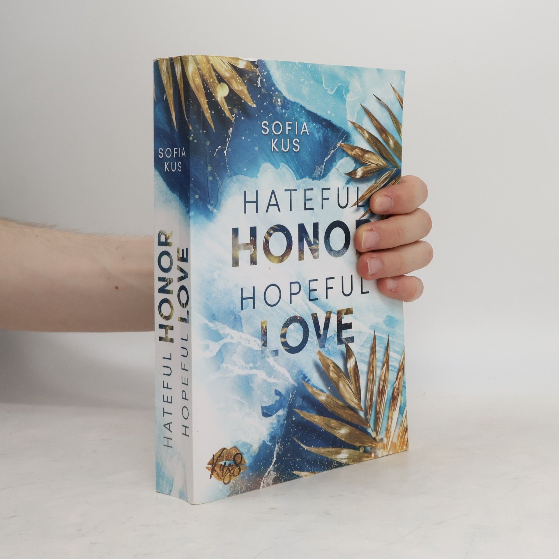 Sofia Kus Hateful Honor Hopeful Love