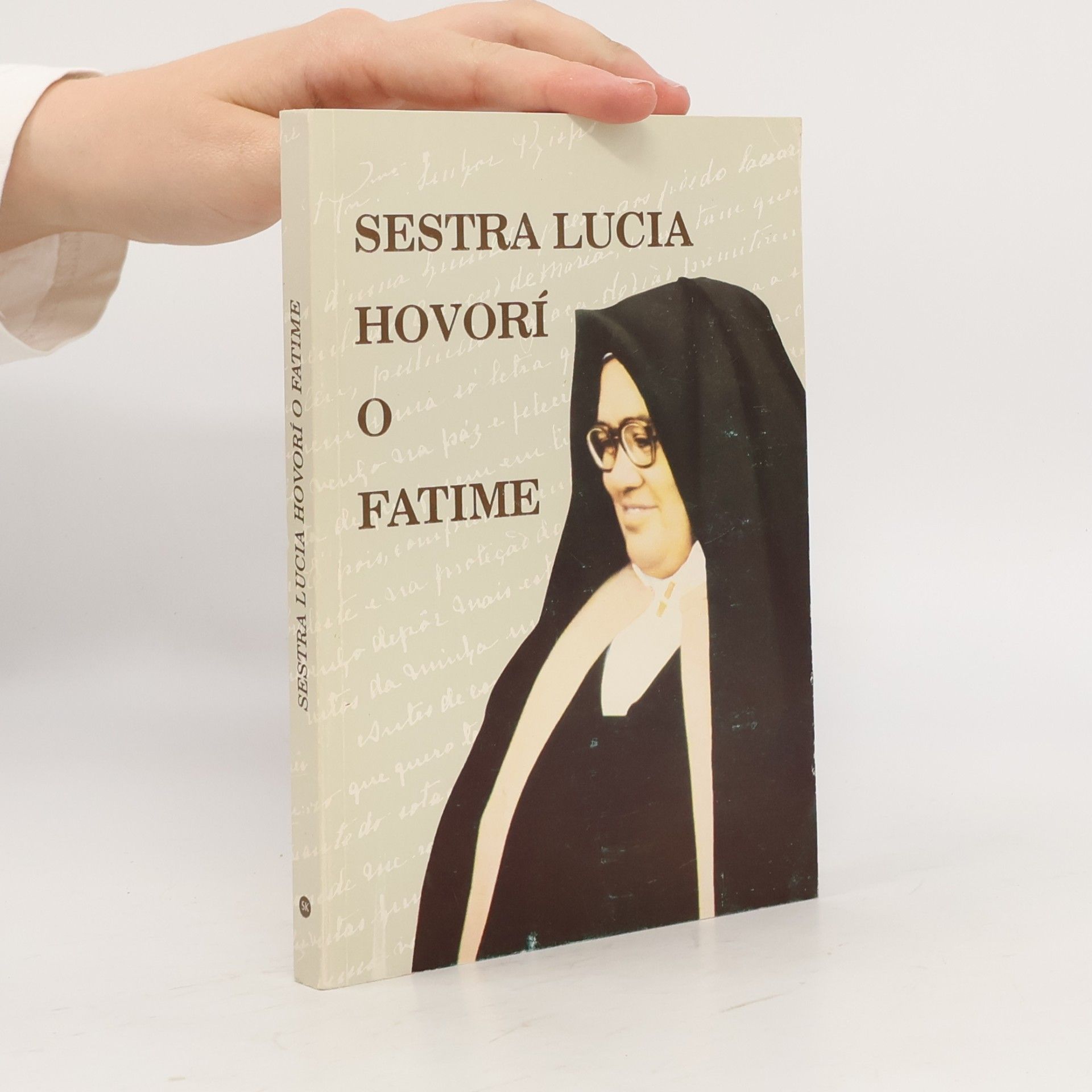 Sestra Lucia Sestra Lucia hovorí o Fatime