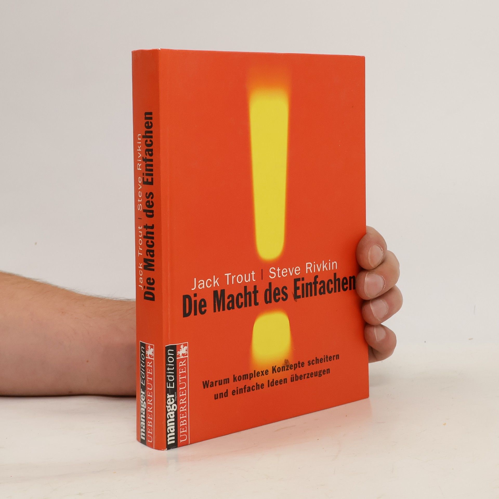 Jack Trout Die Macht des Einfachen