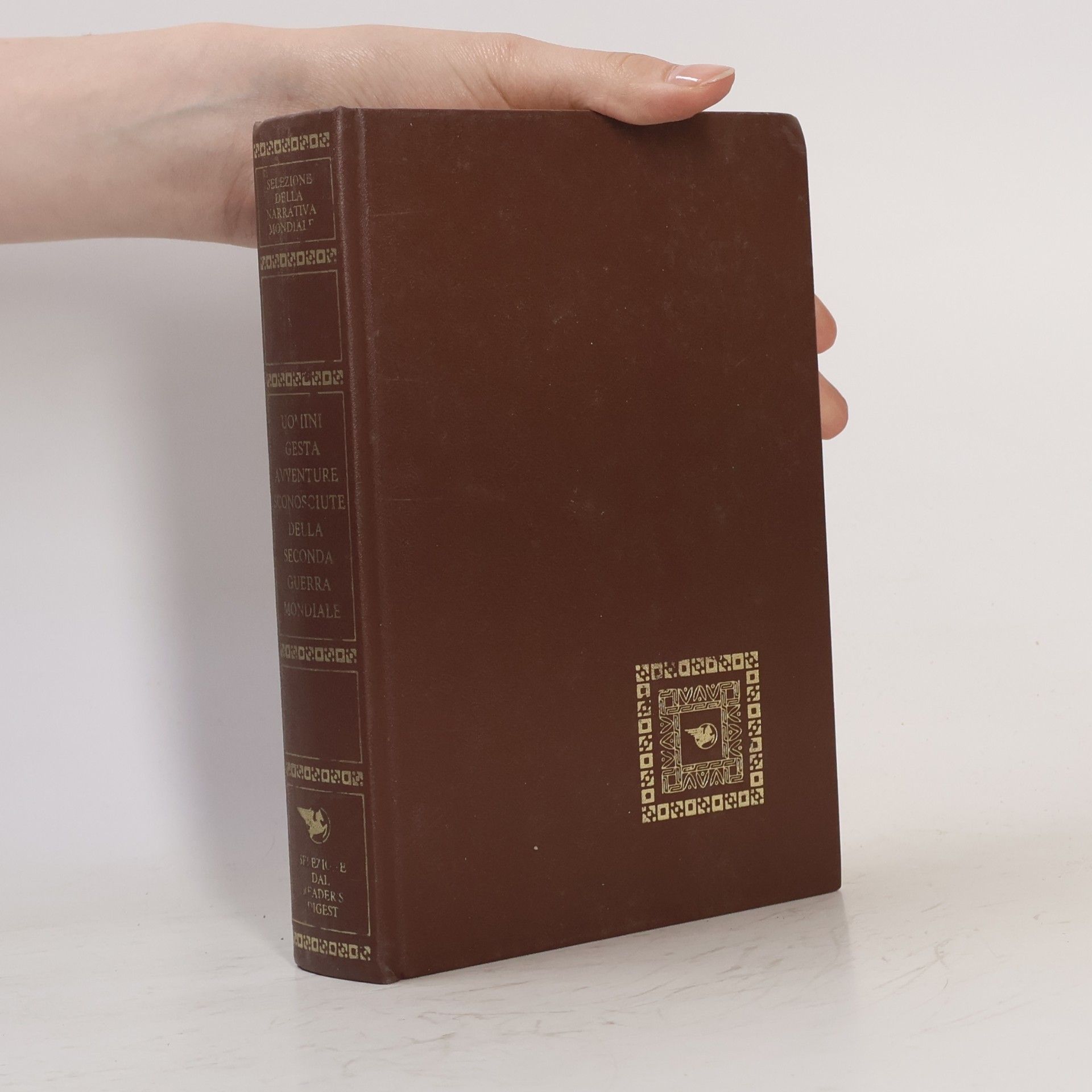 Autorenkollektiv Selezione della narrativa mondiale. Uomini, gesta, avventure sconosciute della seconda guerra mondiale.