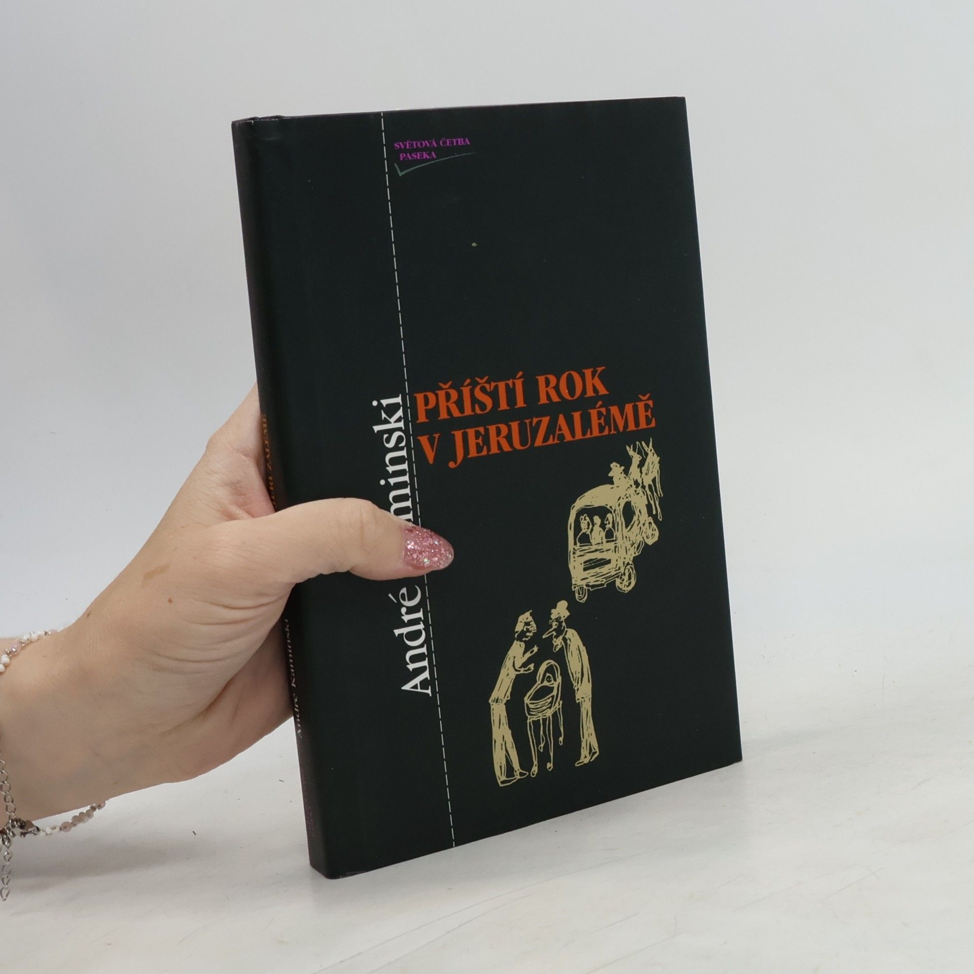 André Kaminski Příští rok v Jeruzalémě