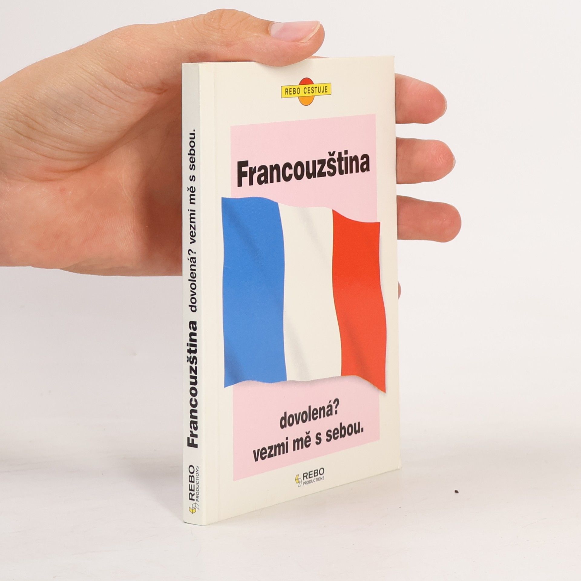 Květa Valešková Francouzština. Dovolená? Vezmi mě s sebou