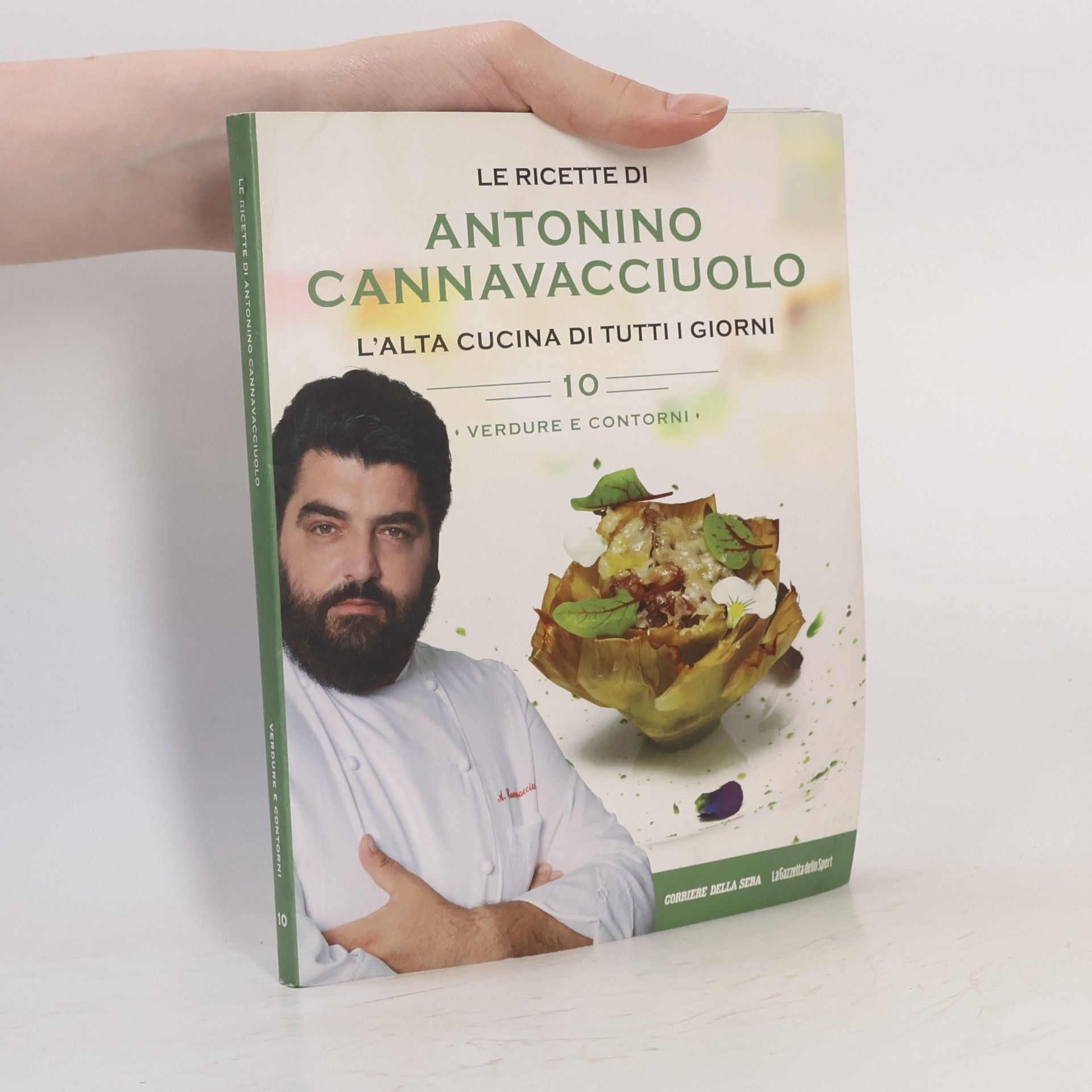 Le ricette di Antonino Cannavacciuolo 10. Verdure e contorni