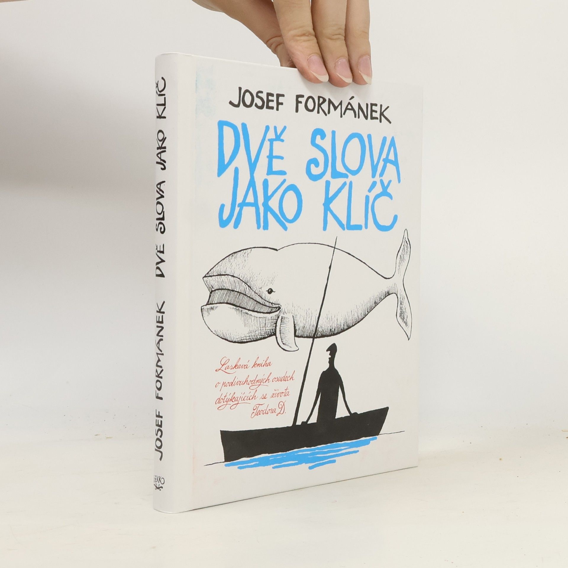 Josef Formánek Dvě slova jako klíč