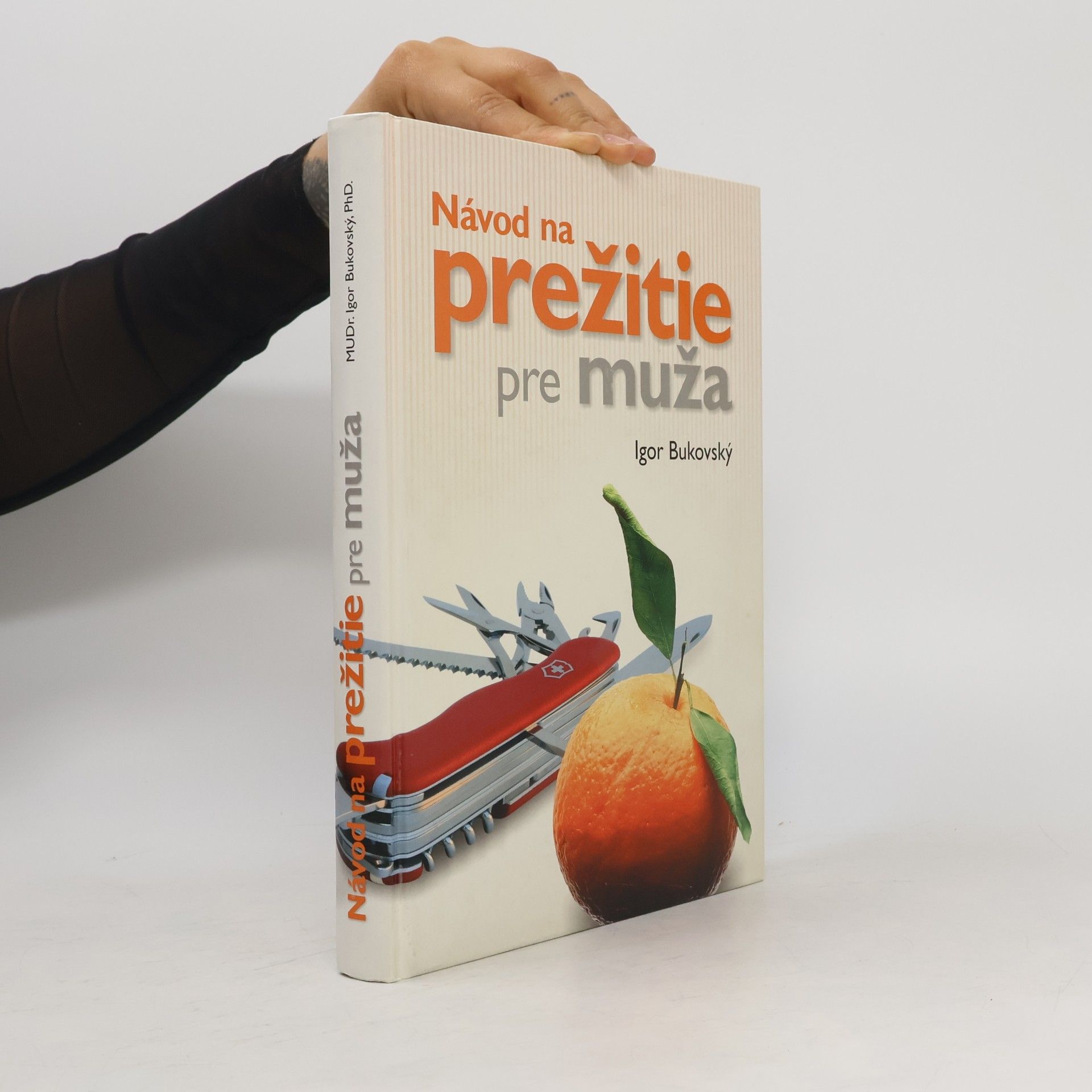 Igor Bukovský Návod na prežitie pre muža