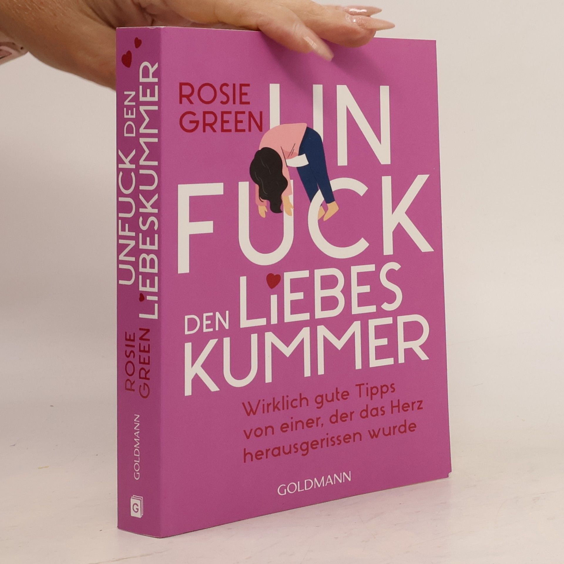 Rosie Green Unfuck den Liebeskummer