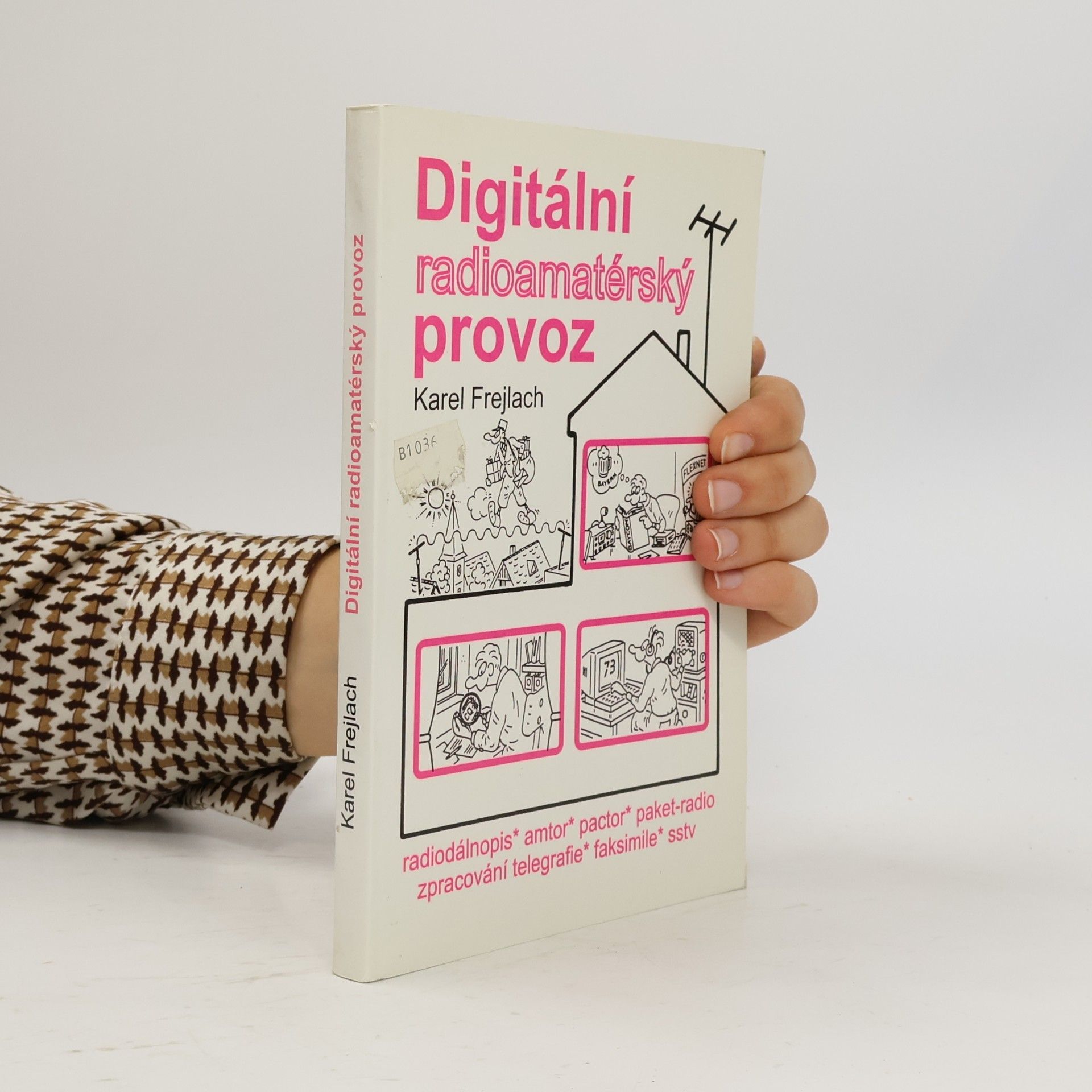 Karel Frejlach Digitální radioamatérský provoz