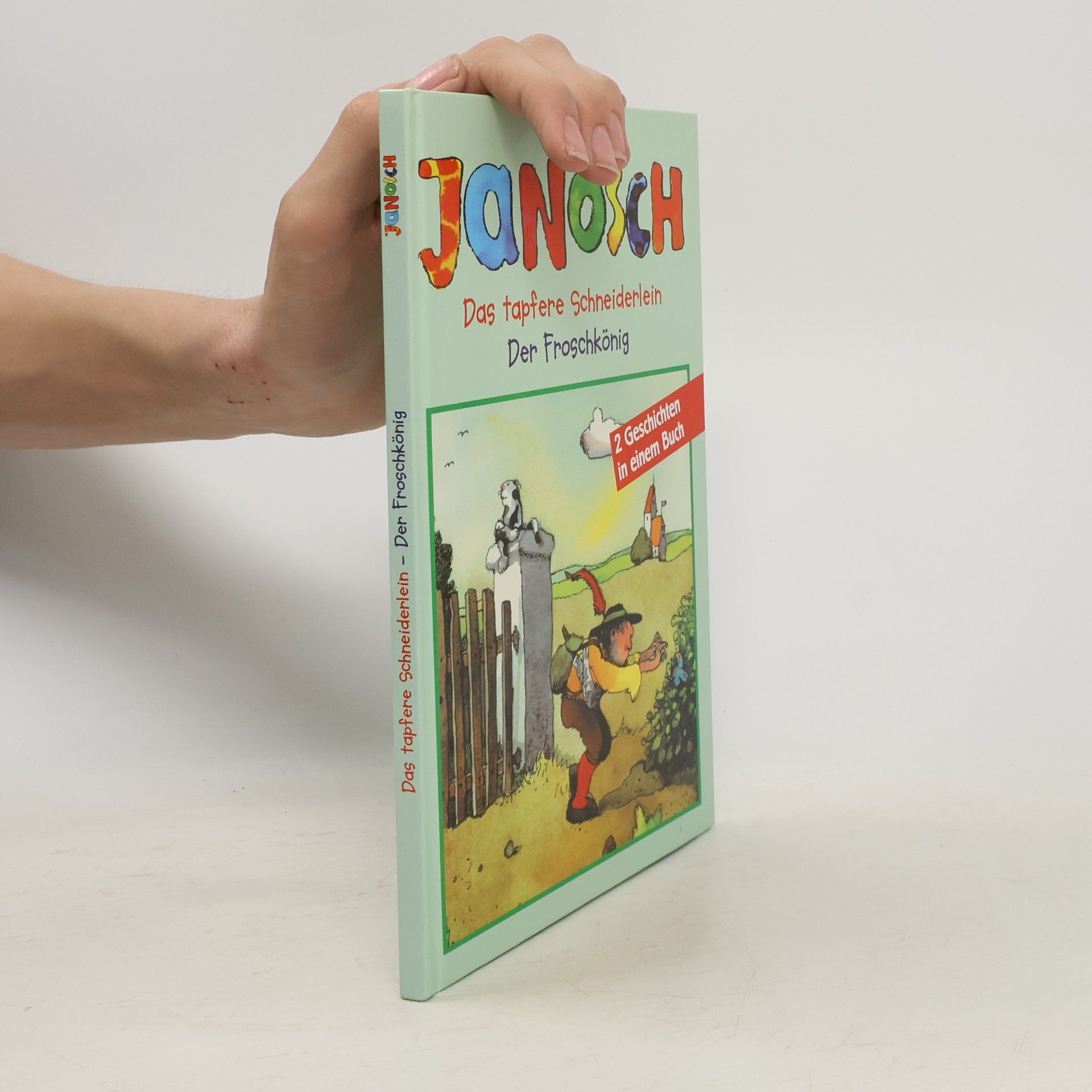 Autorenkollektiv Janosch. Das tapfere Schneiderlein. Der Froschkönig