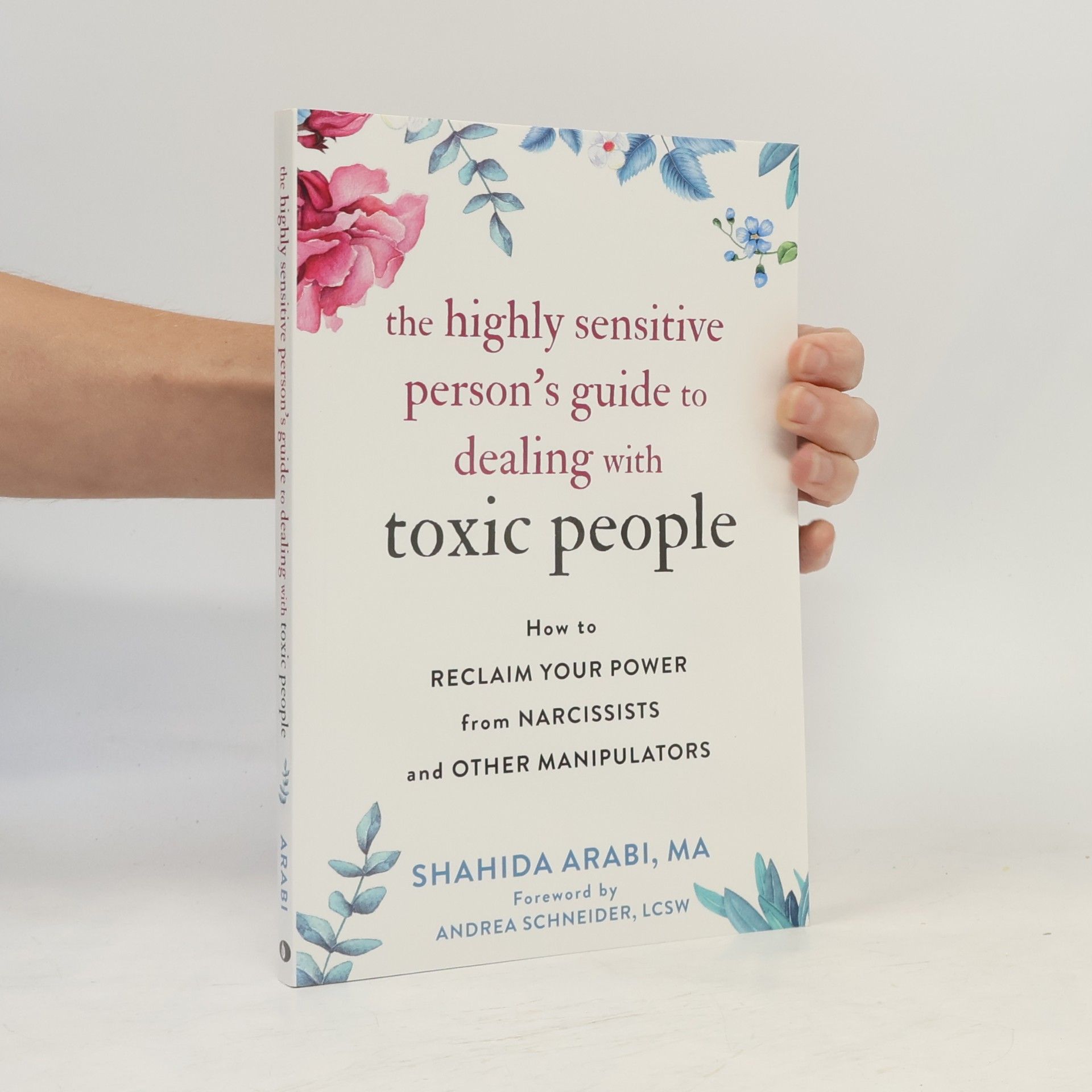 Shahida Arabi The Highly Sensitive Person's Guide to Dealing with Toxic People