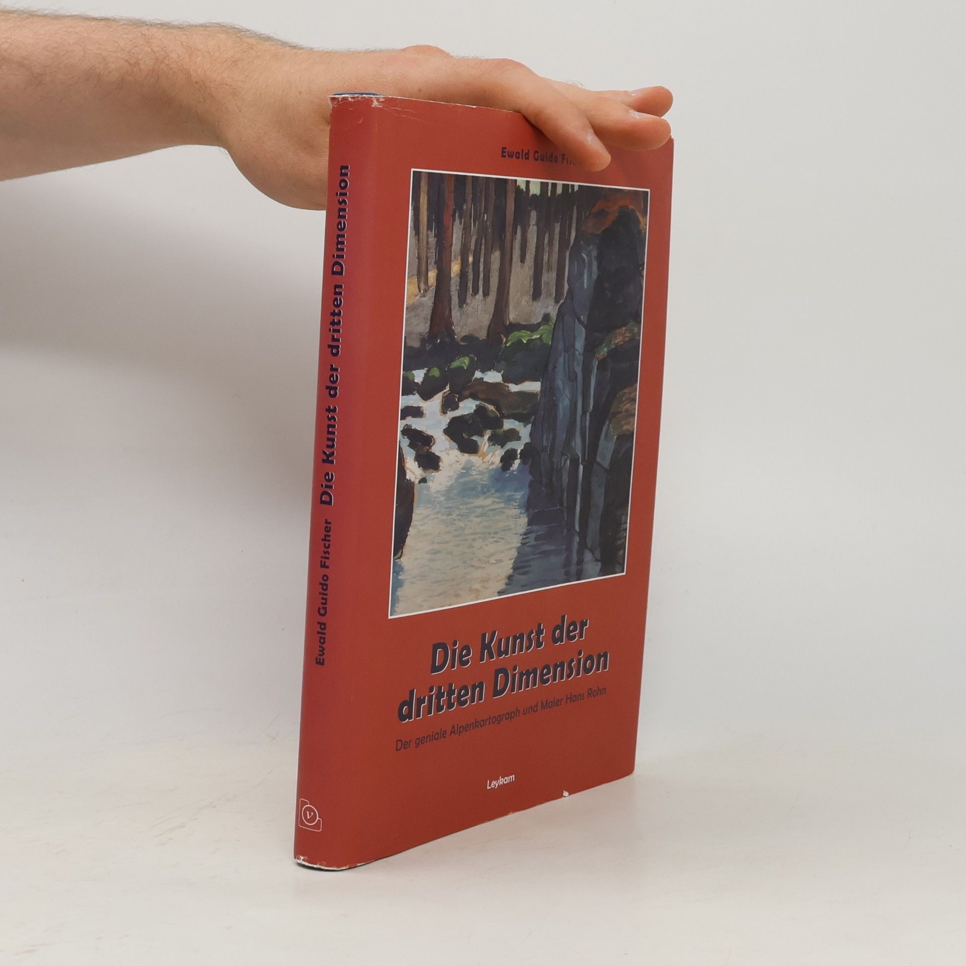 Ewald Guido Fischer Die Kunst der dritten Dimension