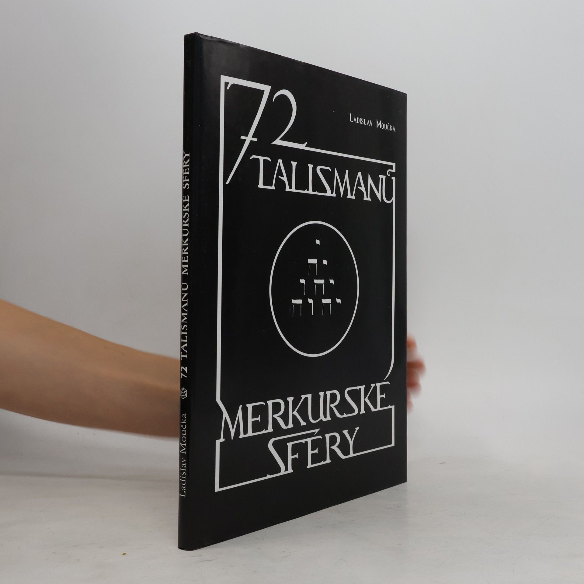Ladislav Moučka 72 talismanů merkurské sféry