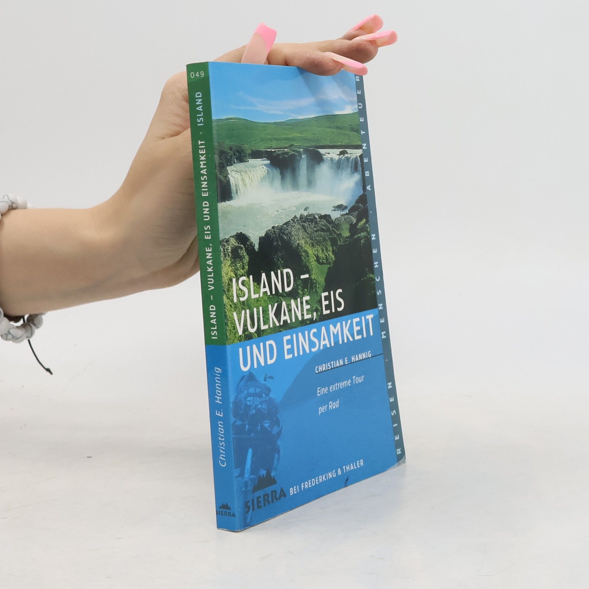 Christian E. Hannig Island - Vulkane, Eis und Einsamkeit