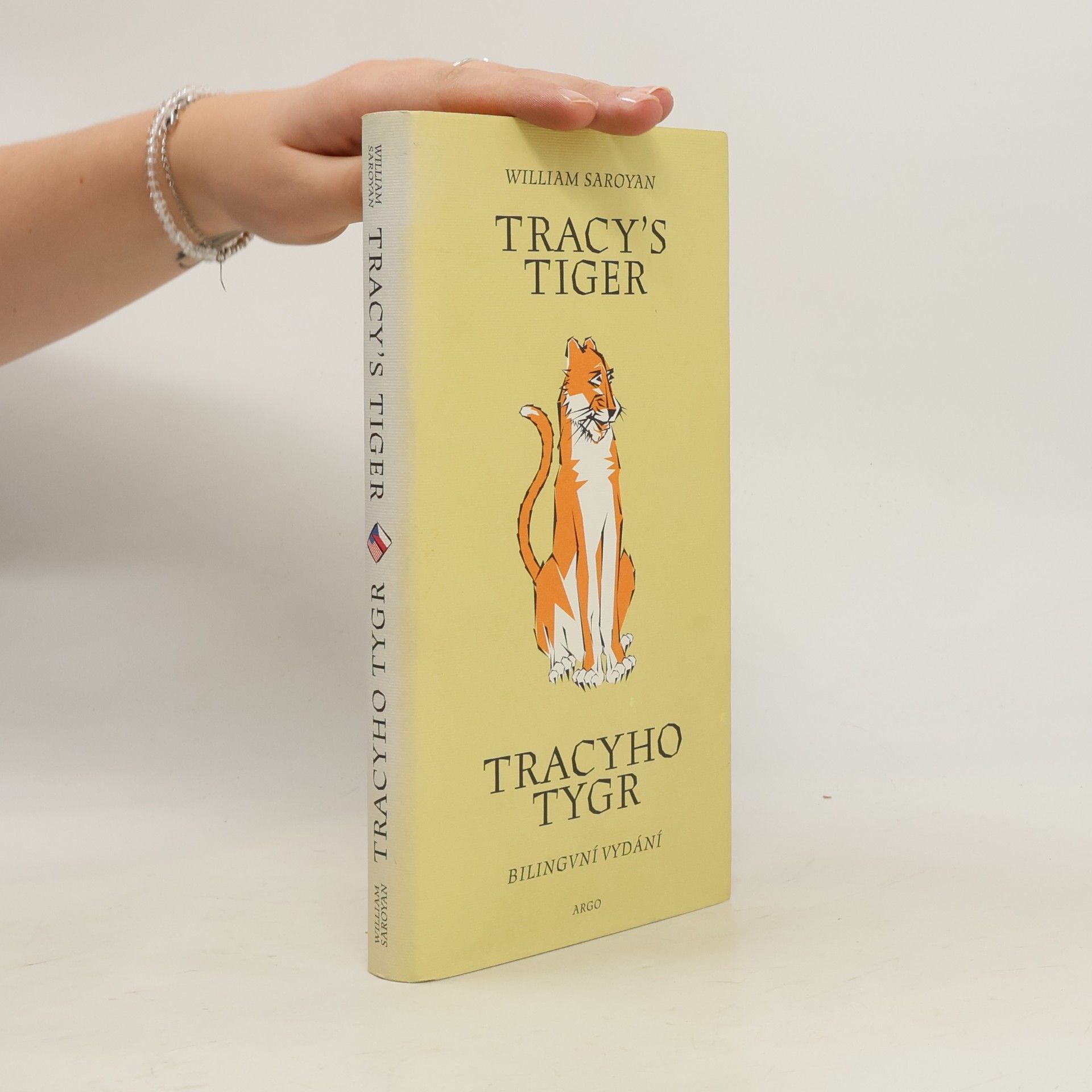 William Saroyan Tracy's tiger = Tracyho tygr