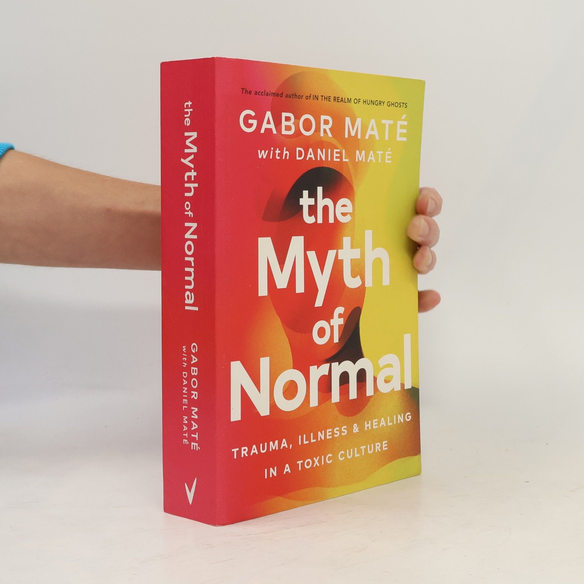 Gabor Maté The Myth of Normal
