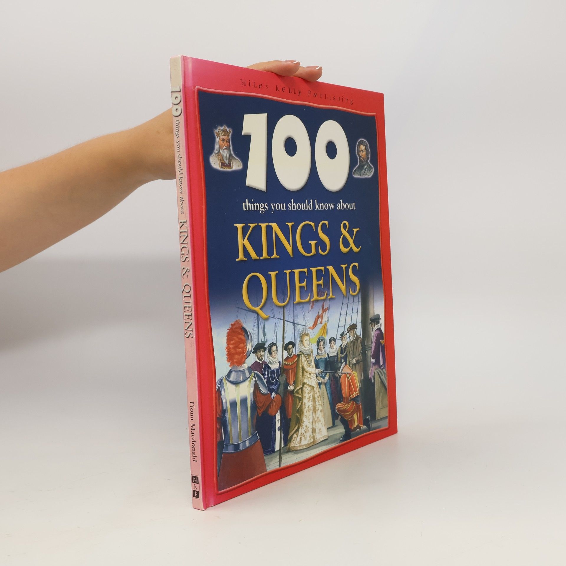 100 Things You Should Know about Kings and Queens
