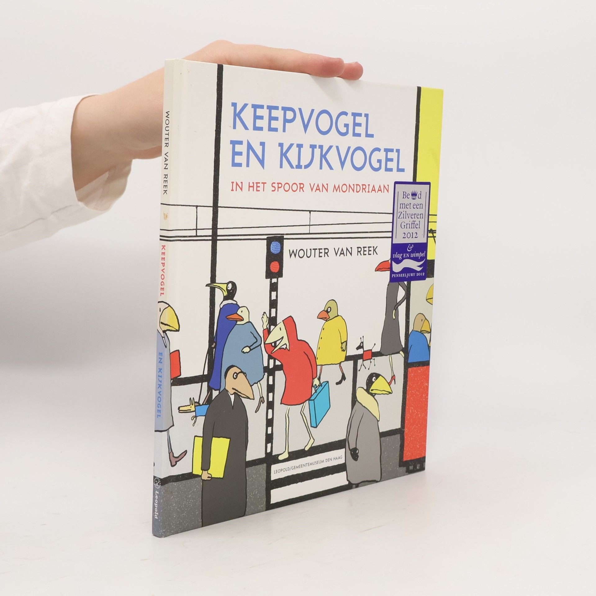Wouter van Reek Keepvogel en Kijkvogel in het spoor van Mondriaan