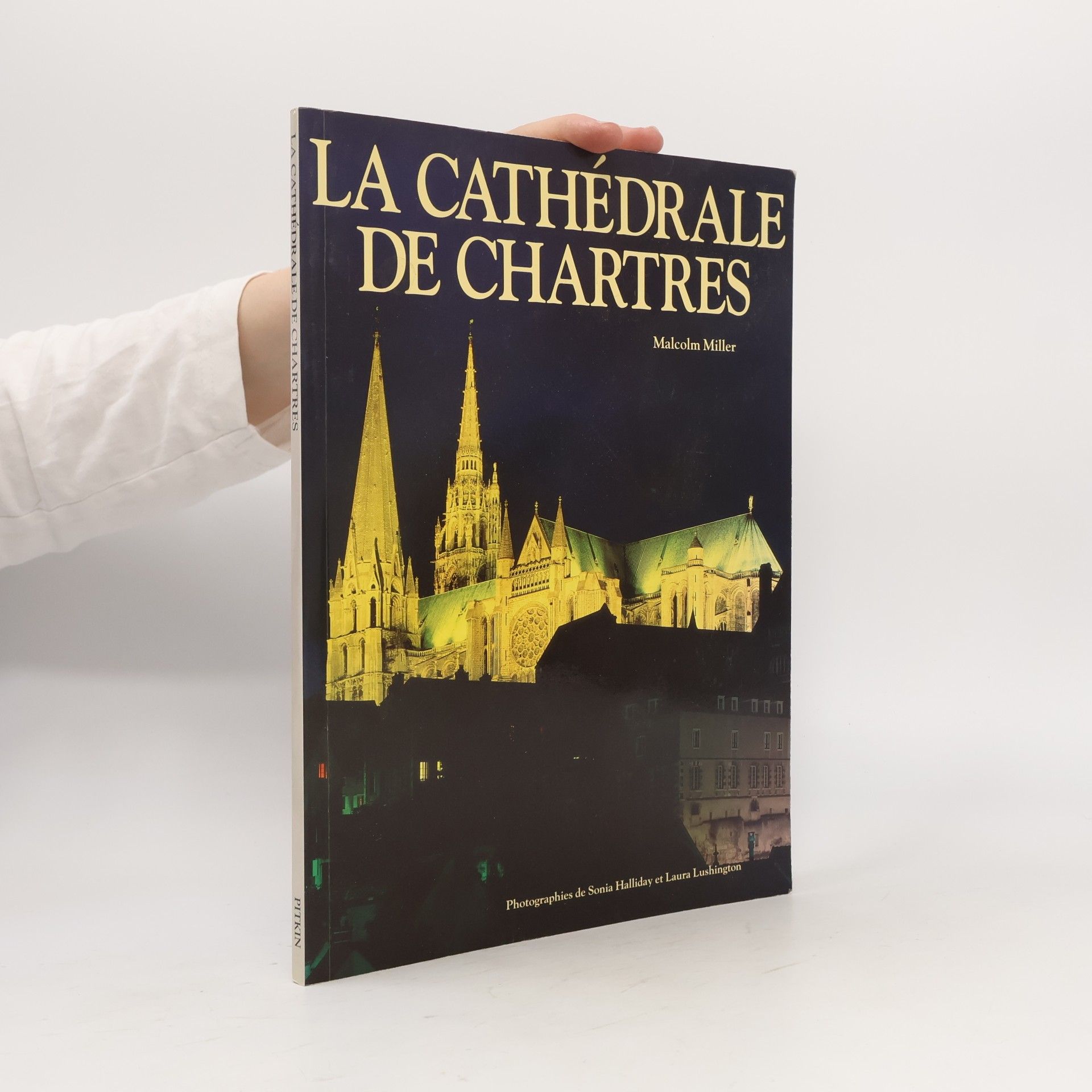 Jean Roubinet Pitkin Guides: La Cathédrale de Chartres