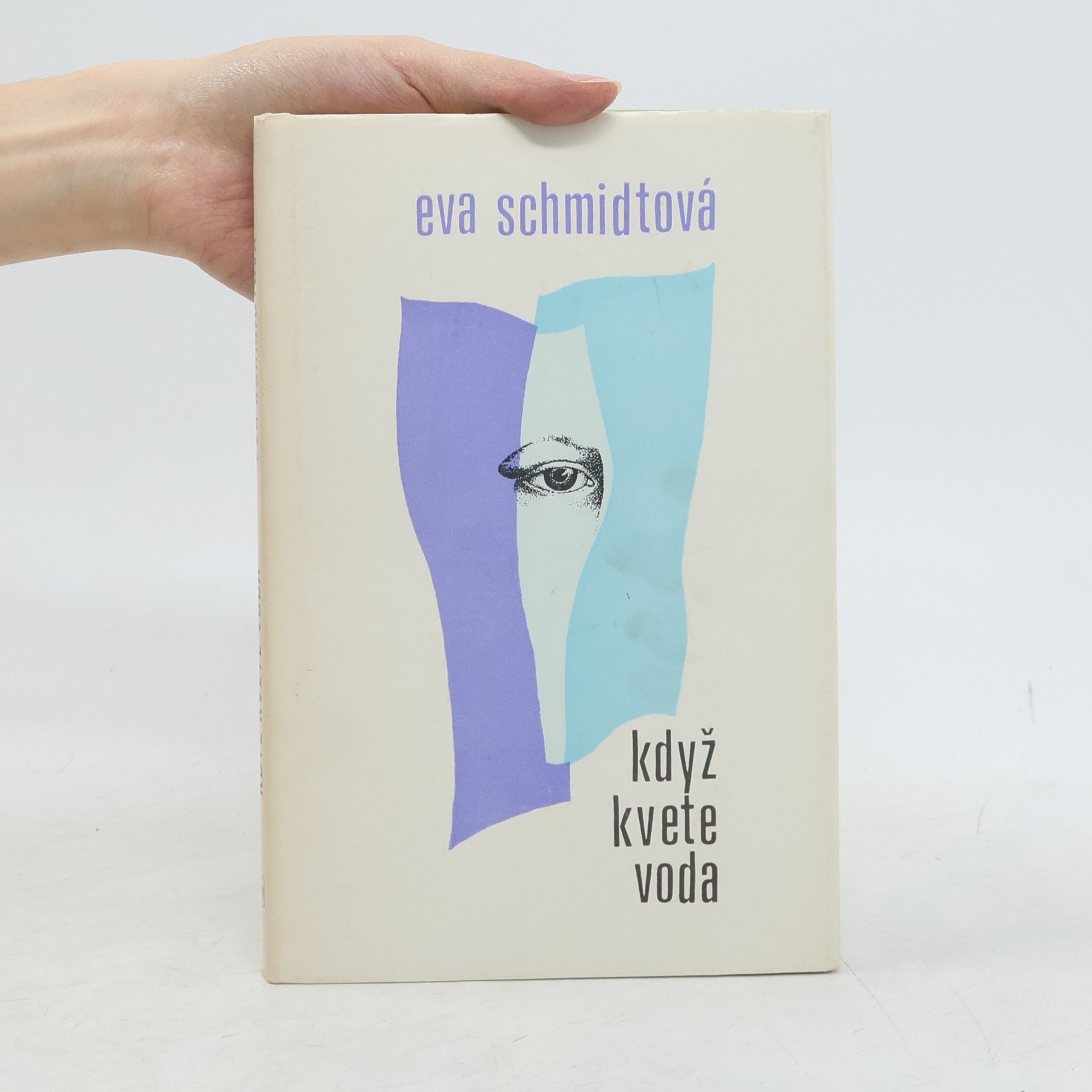 Eva Schmidtová Když kvete voda
