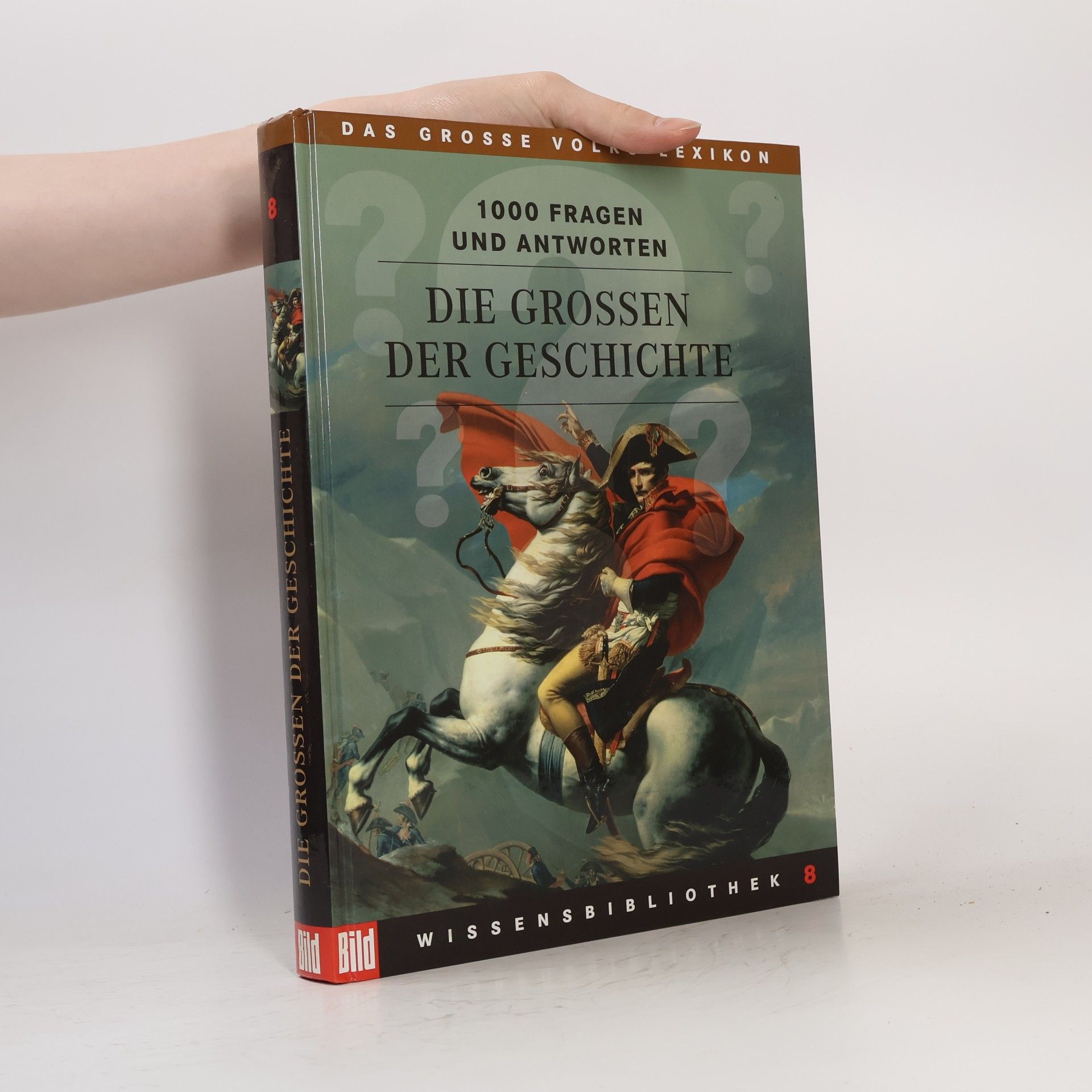 Florian von Heintze Die Großen der Geschichte