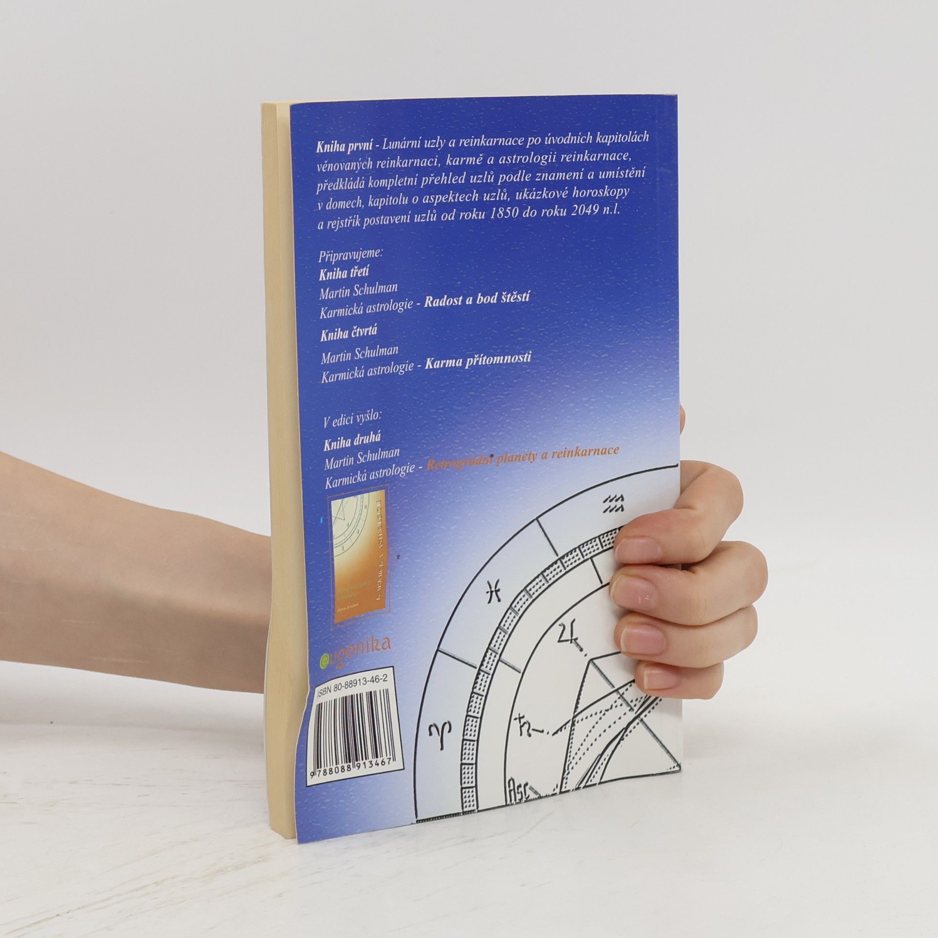 Martin Schulman Karmická astrologie. Lunární uzly a reinkarnace