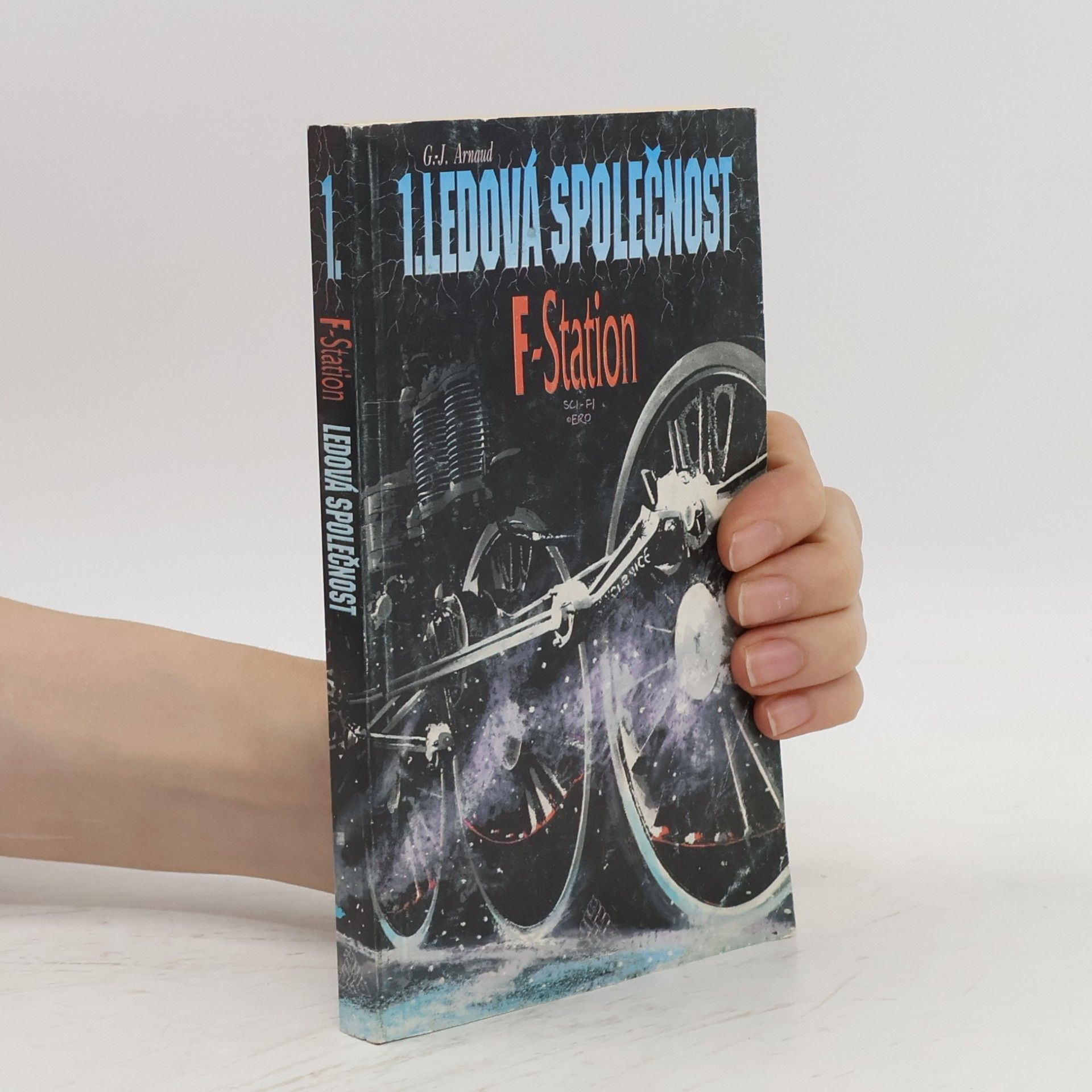 Georges-Jean Arnaud Ledová společnost 1: F-Station